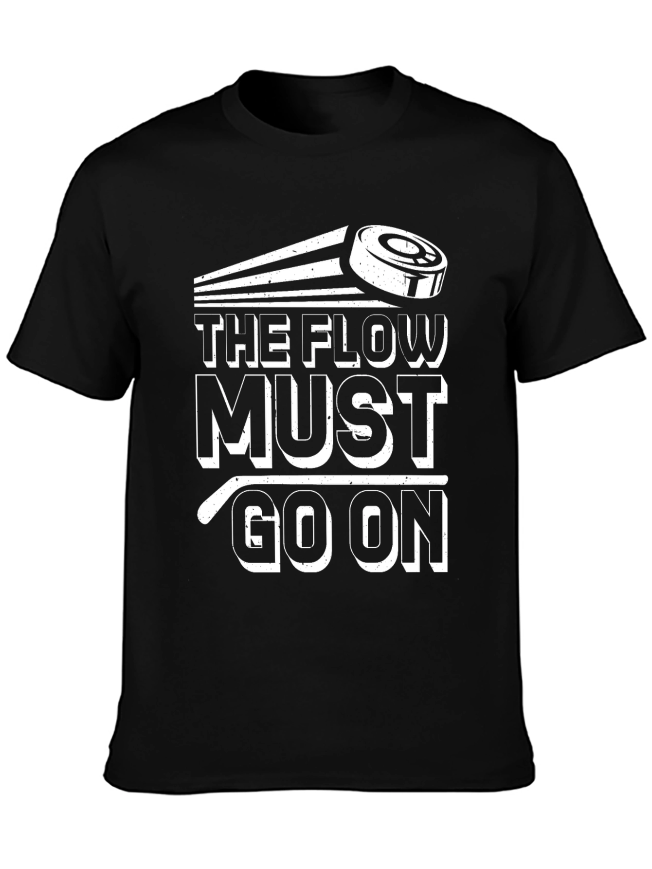 The Flow Must Go On Hockey T-Shirt