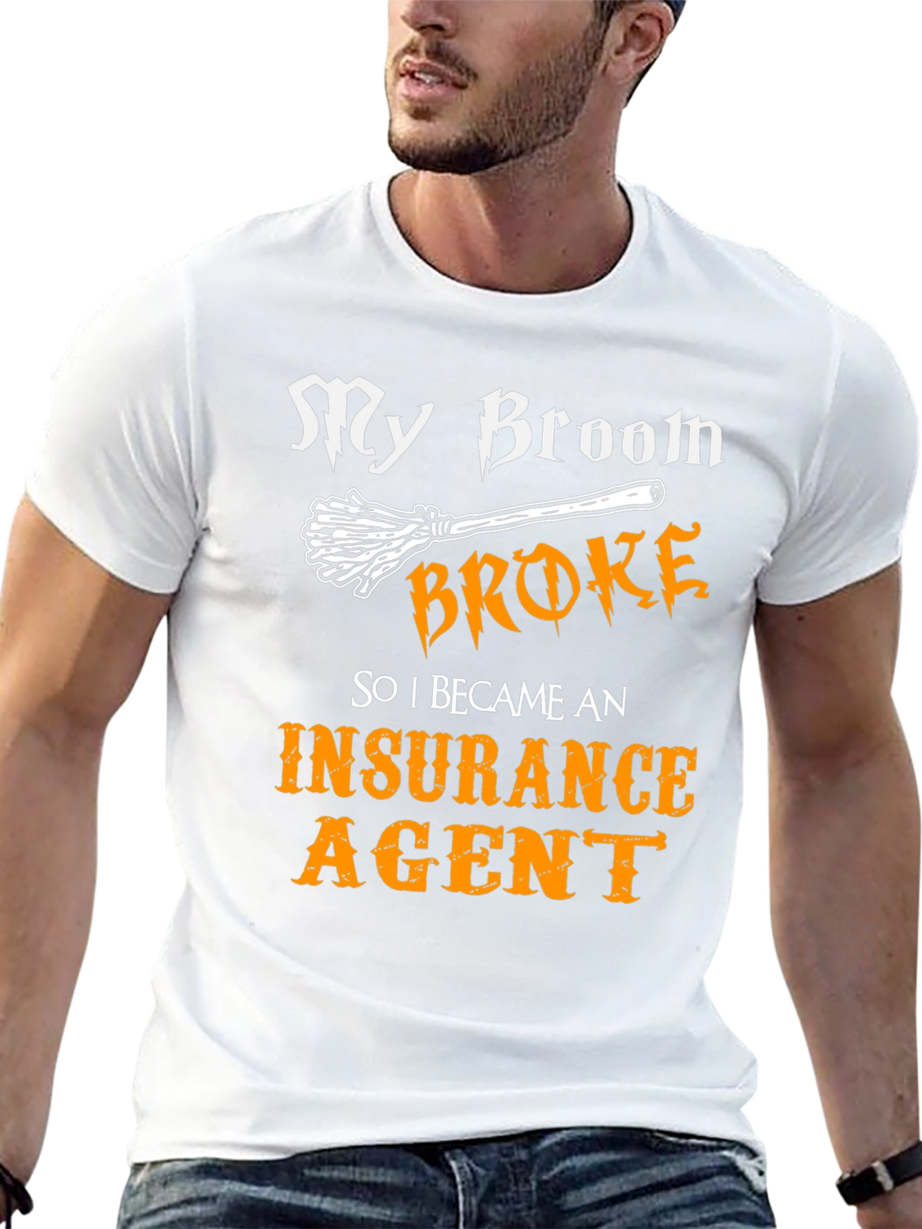My Broom Broke T-Shirt - Insurance Agent Tee