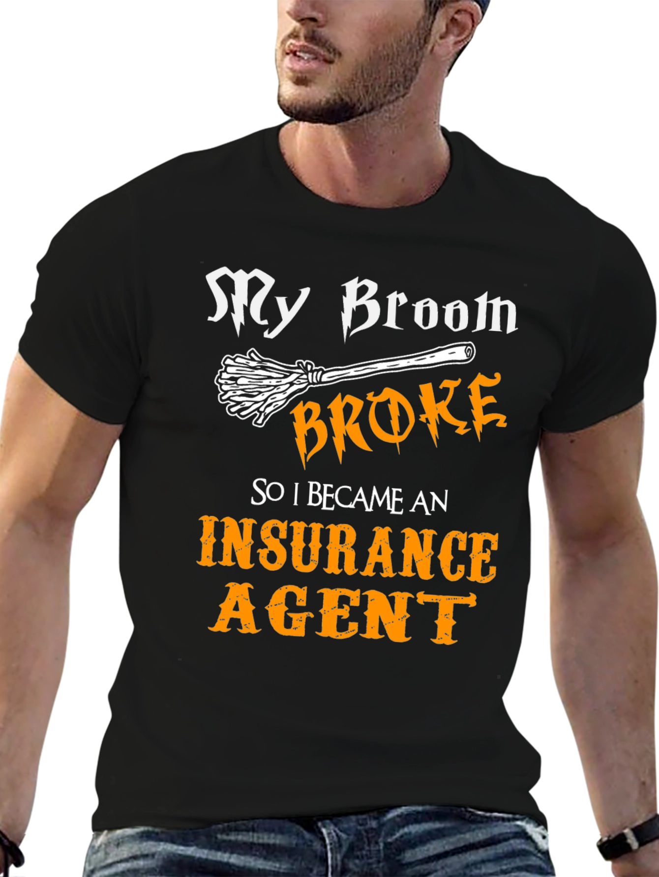 My Broom Broke T-Shirt - Insurance Agent Tee