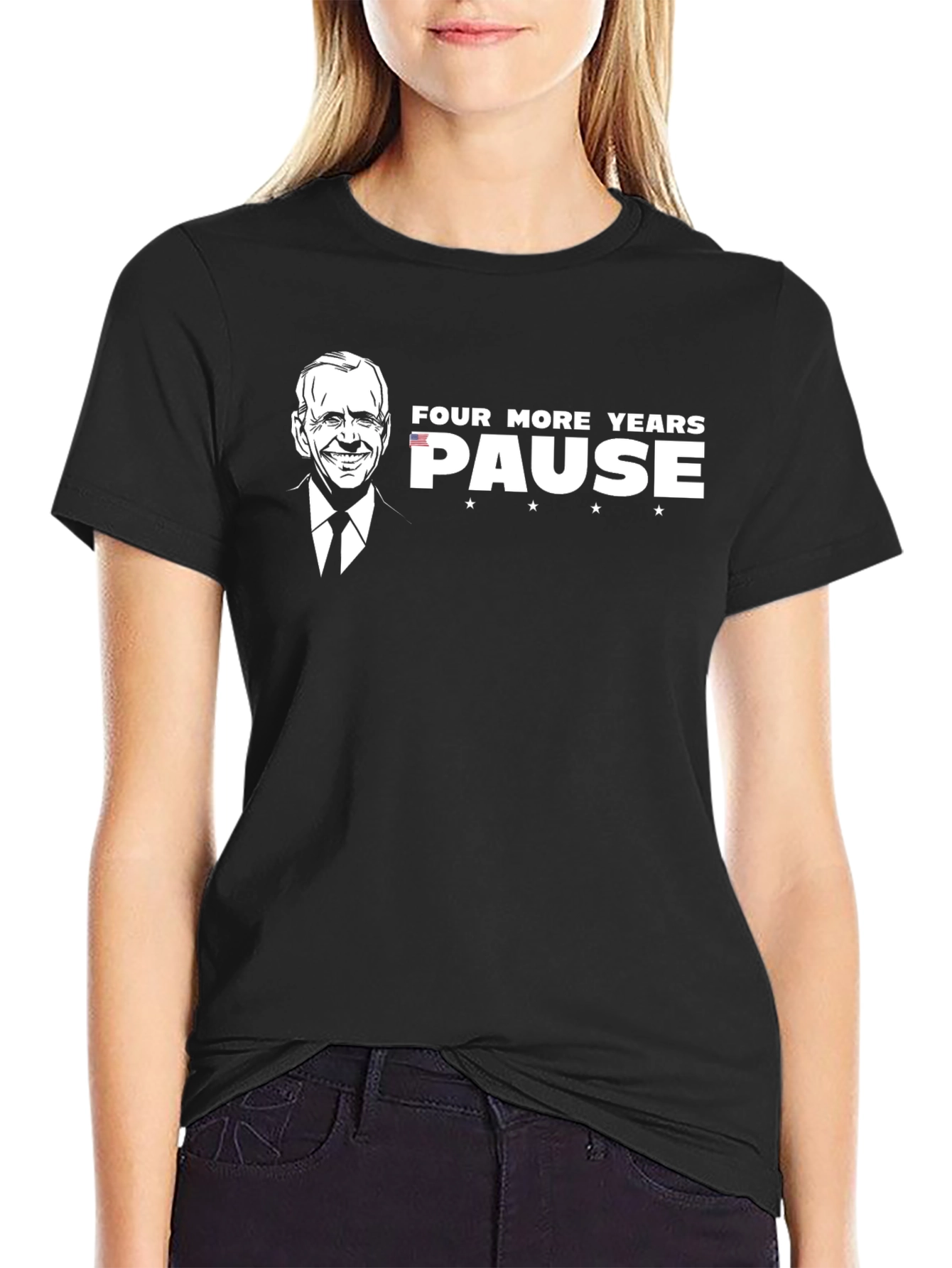 Four More Years PAUSE T-Shirt