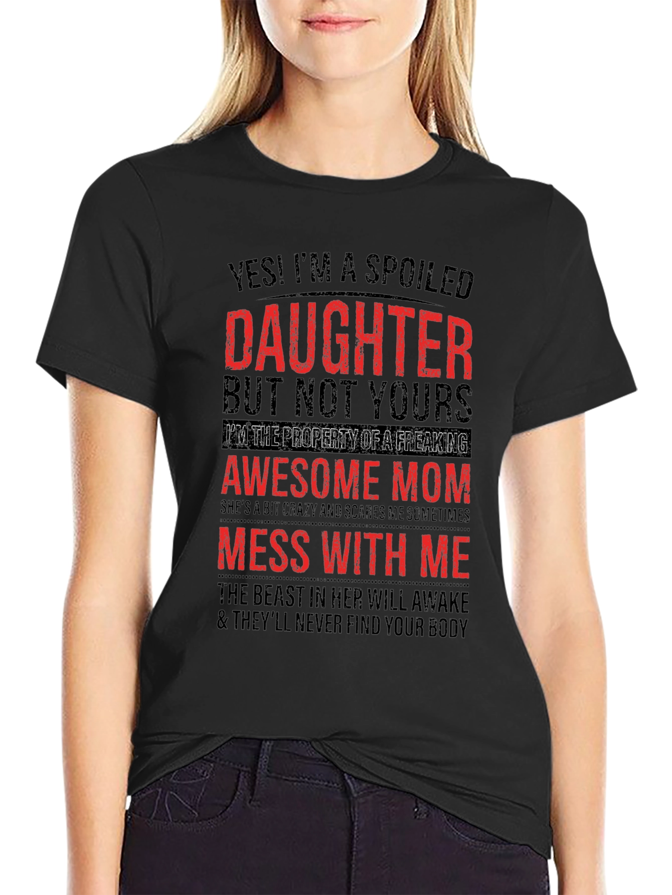 Spoiled Daughter Awesome Mom Graphic T-Shirt