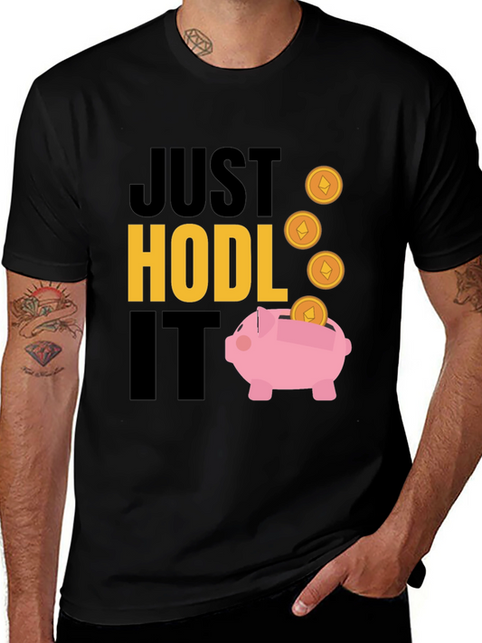 Just Hodl It Crypto T-Shirt