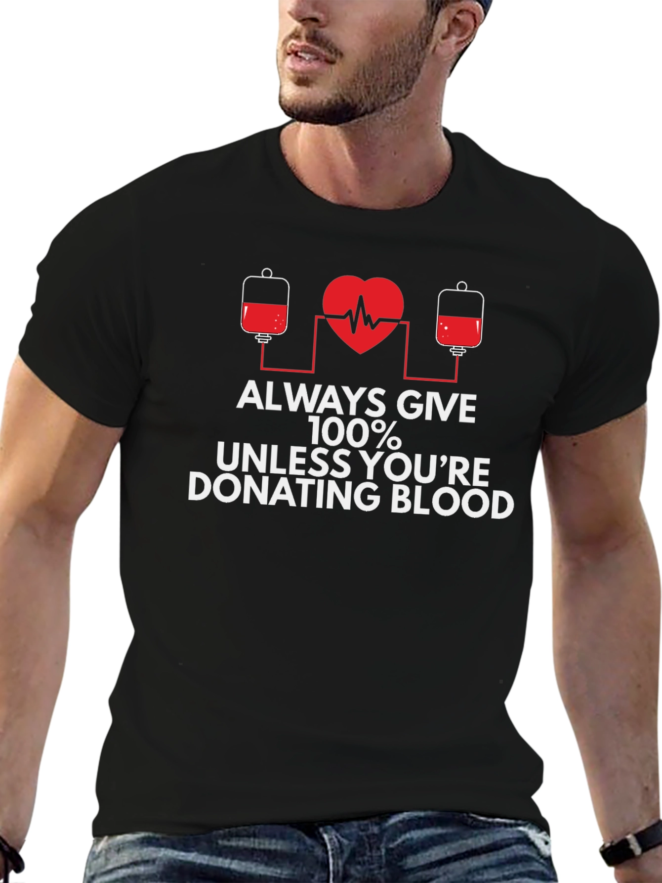 Donate Blood T-Shirt - Always Give 100%
