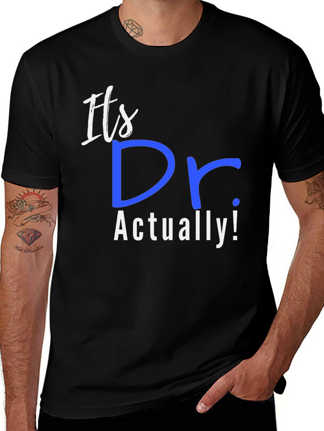 Its Dr. Actually! T-Shirt
