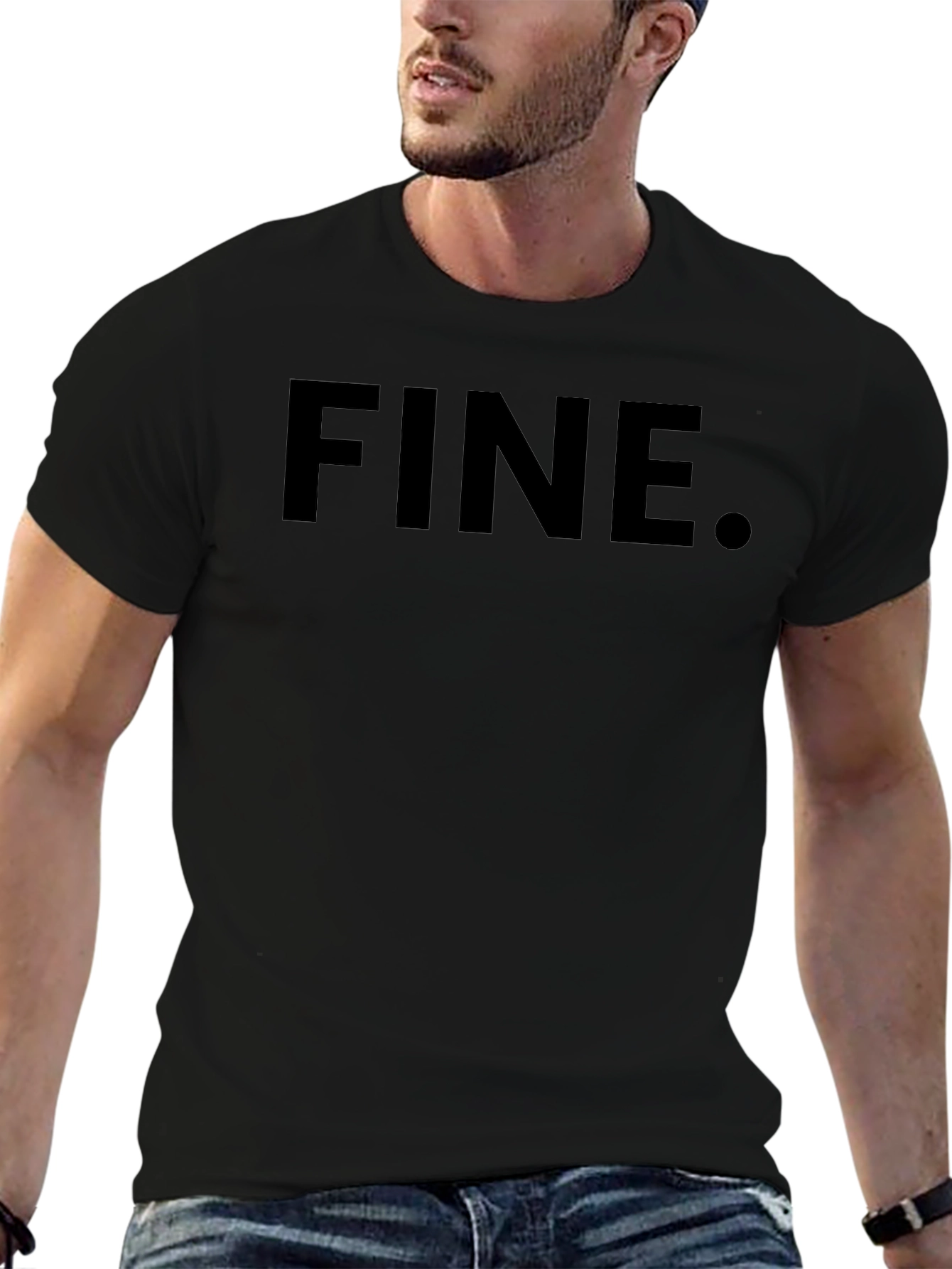Fine T-Shirt - Classic Sarcastic Tee