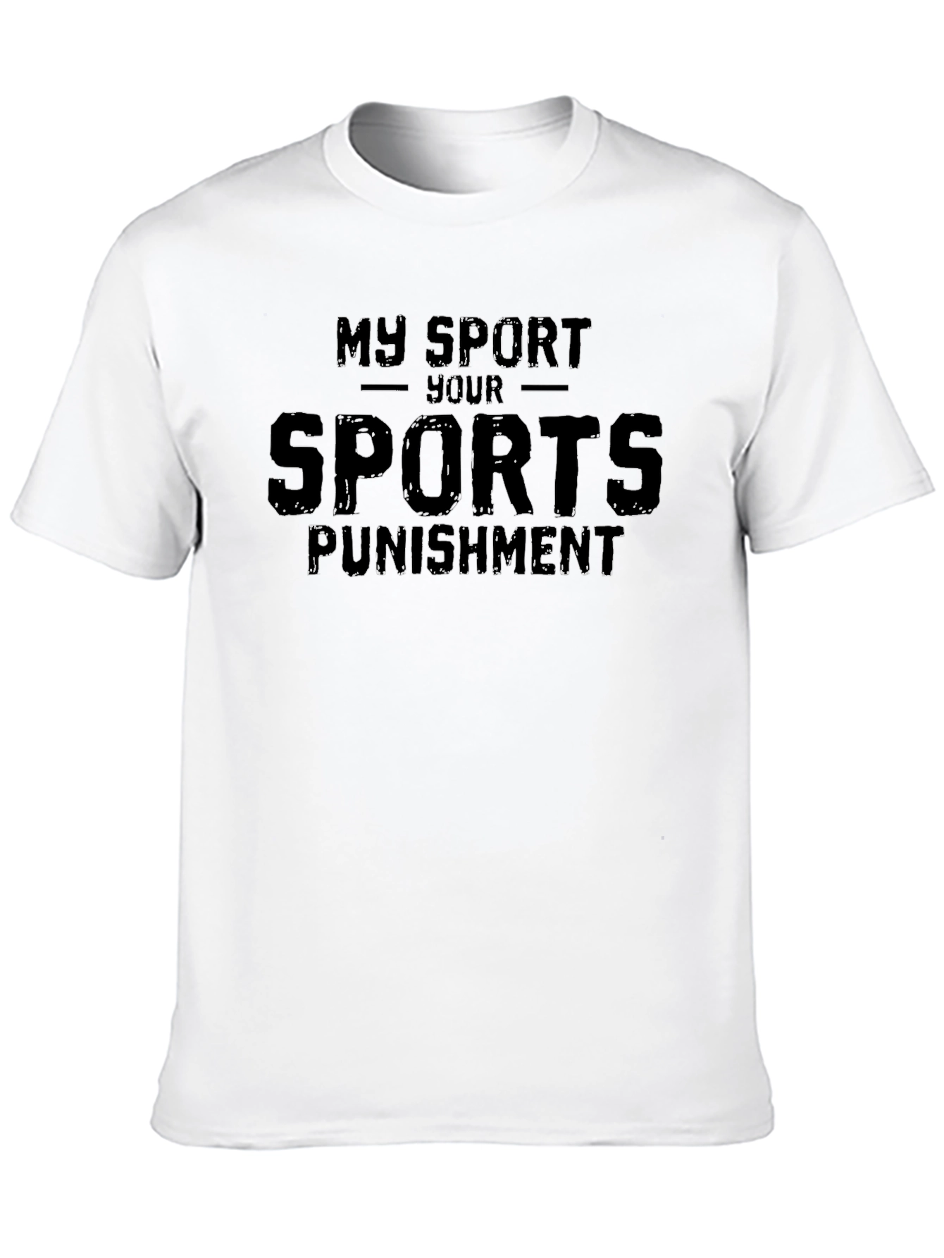 My Sport Your Sports Punishment Black T-Shirt