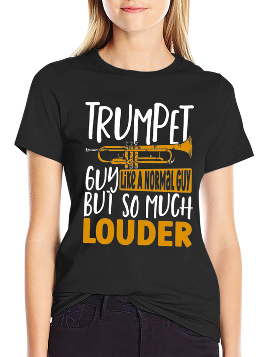 Trumpet Guy T-Shirt - Musician Humor Tee