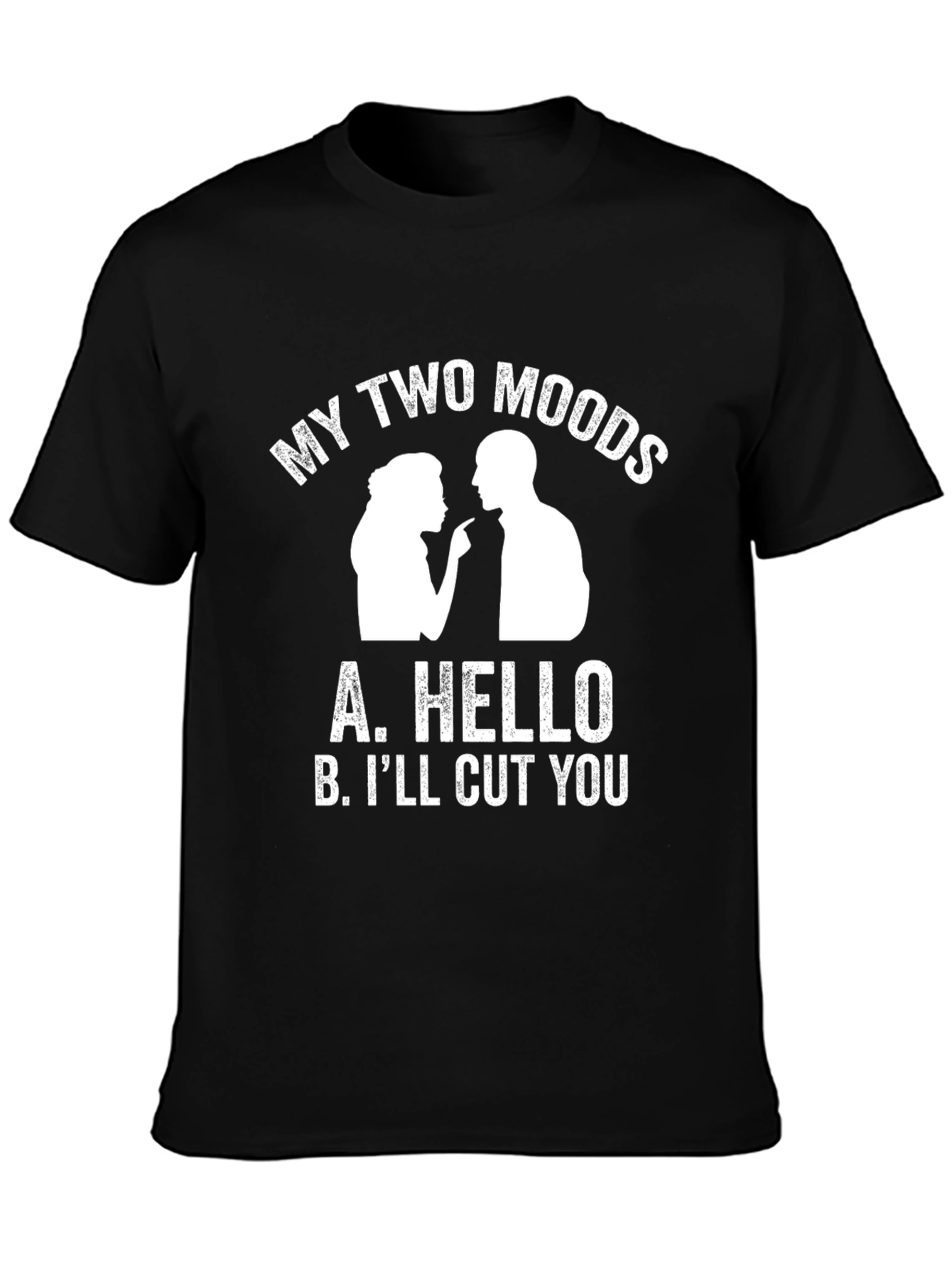 My Two Moods Graphic Tee - Funny Sarcastic T-Shirt