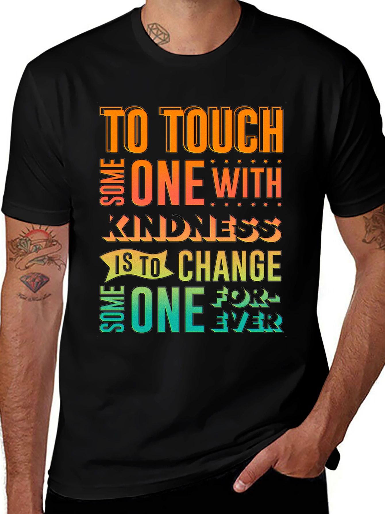 Kindness Quote T-Shirt: Touch One With Kindness