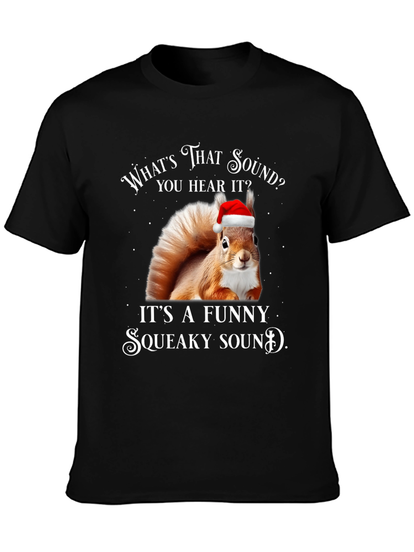 Funny Squeaky Sound Squirrel Christmas T-Shirt