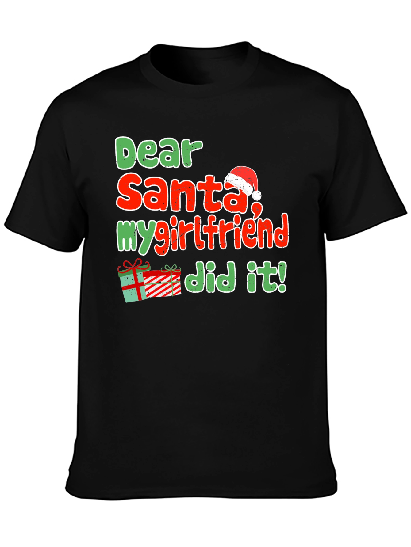 Dear Santa My Girlfriend Did It Funny Christmas T-Shirt