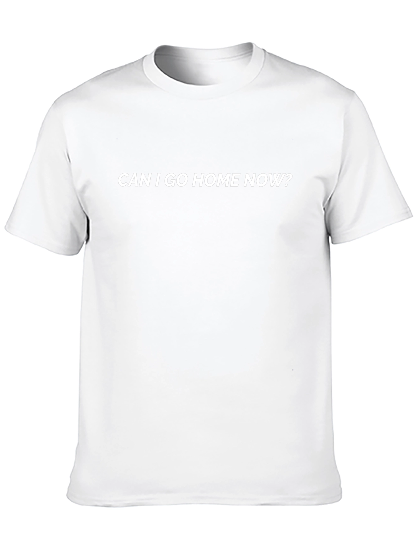 Can I Go Home Now? Graphic Tee