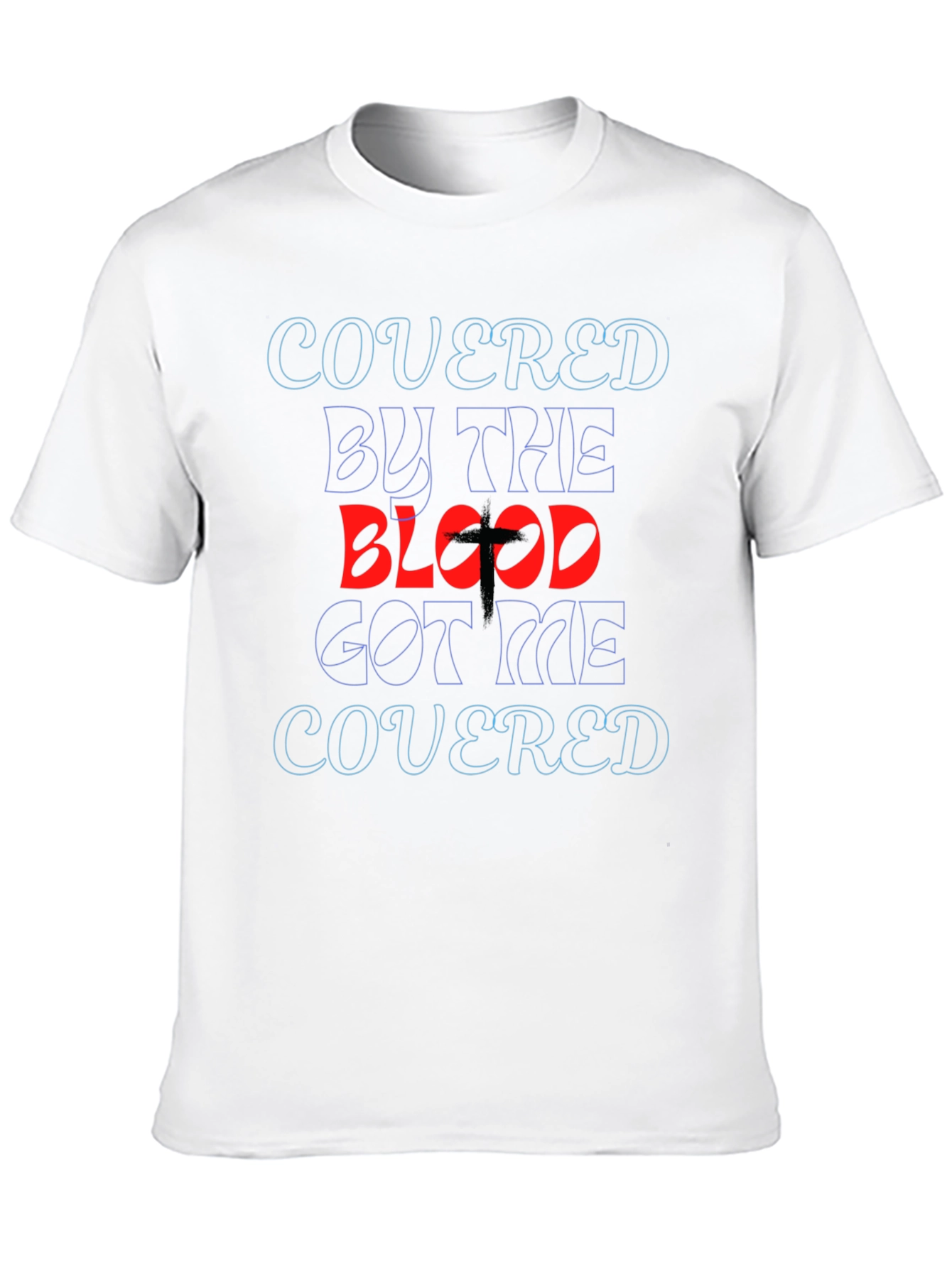 Covered By The Blood T-Shirt
