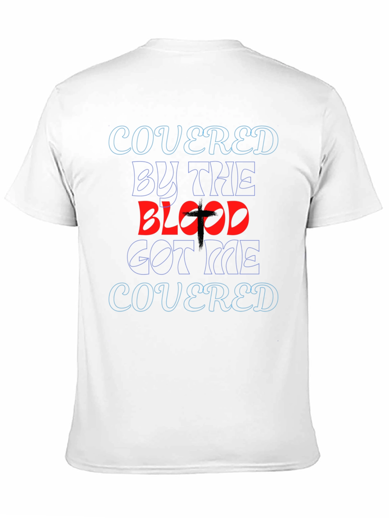 Covered By The Blood T-Shirt