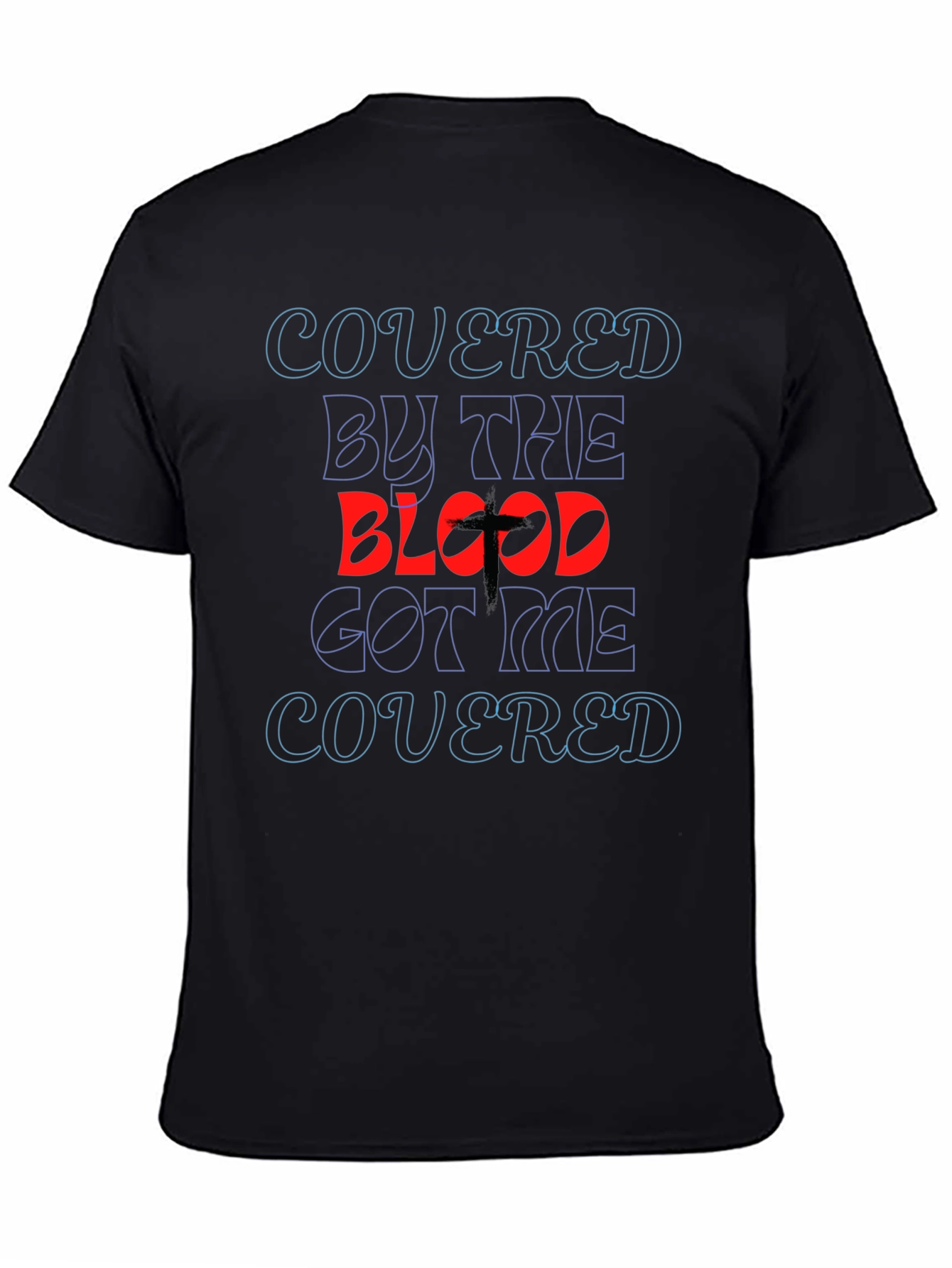 Covered By The Blood T-Shirt