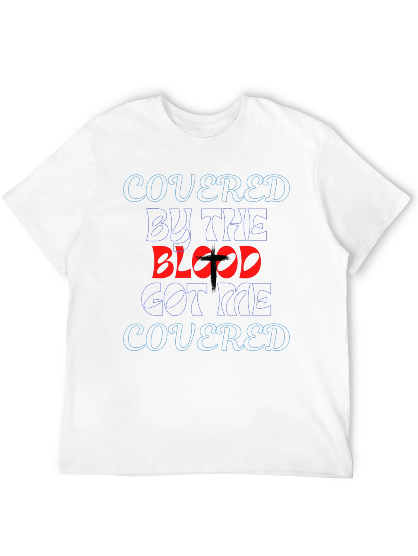 Covered By The Blood T-Shirt