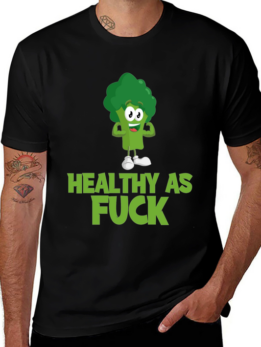 Healthy As F*ck Broccoli T-Shirt
