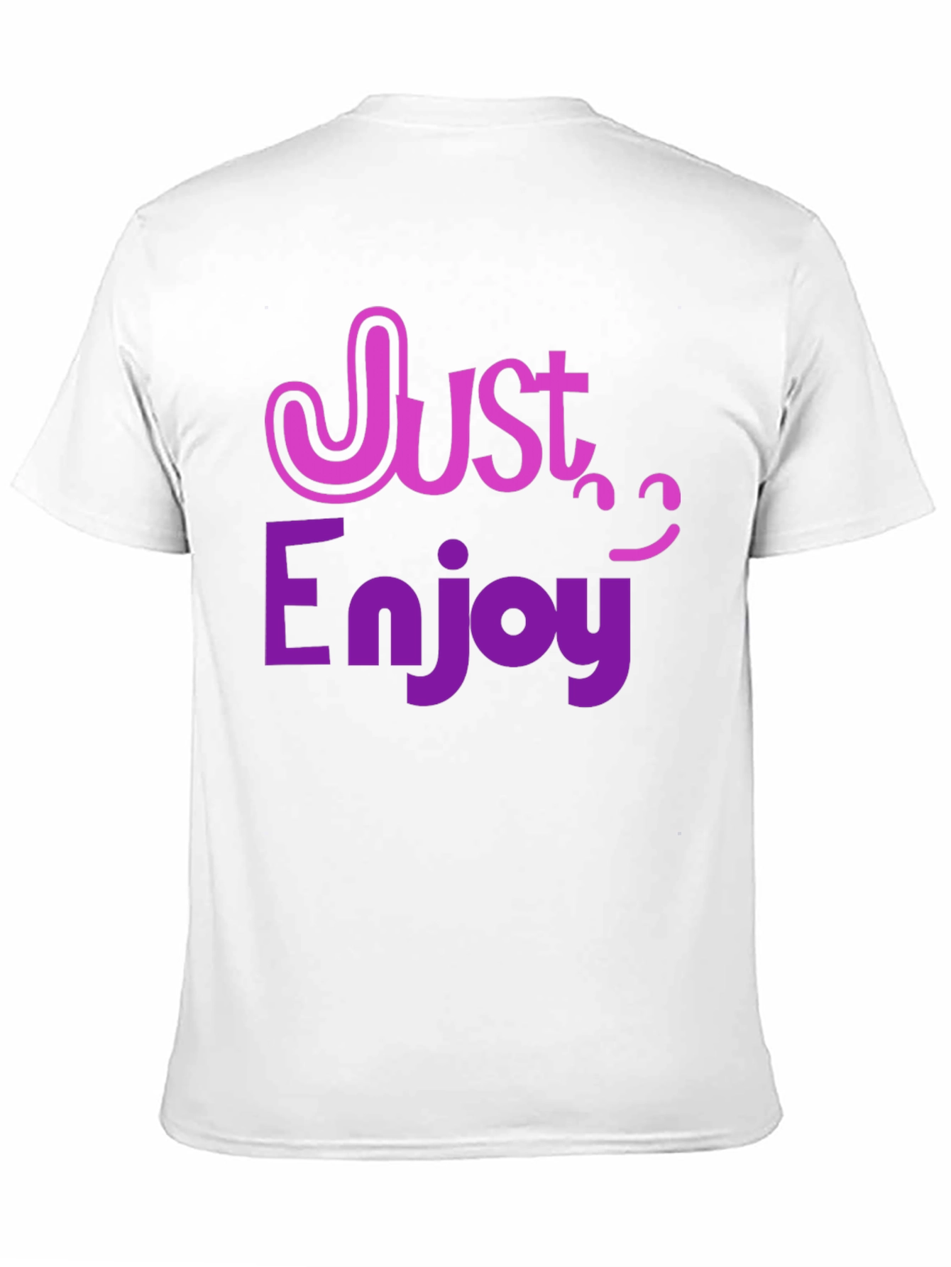 Just Enjoy T-Shirt - Fun Graphic Tee
