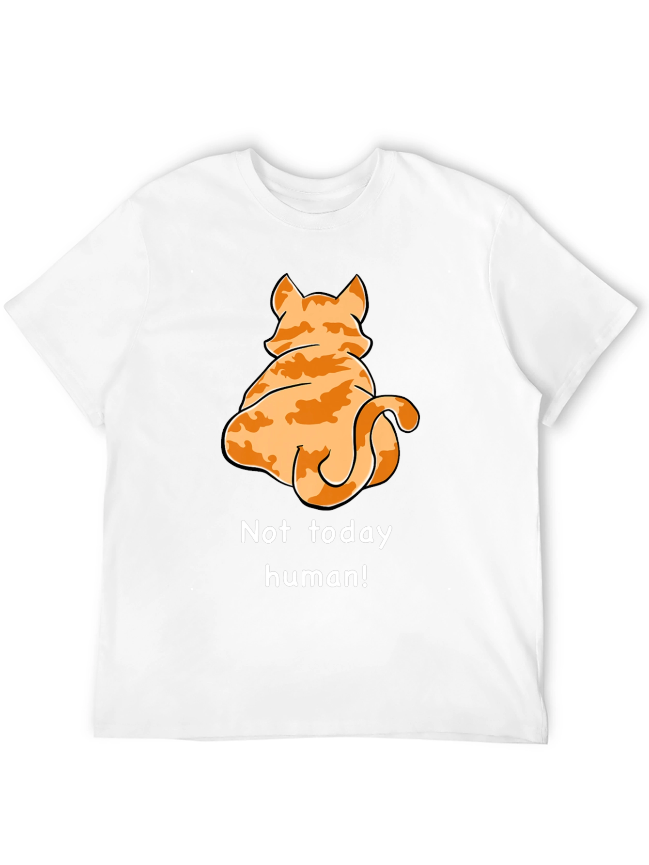 Not Today Human Cat T-Shirt