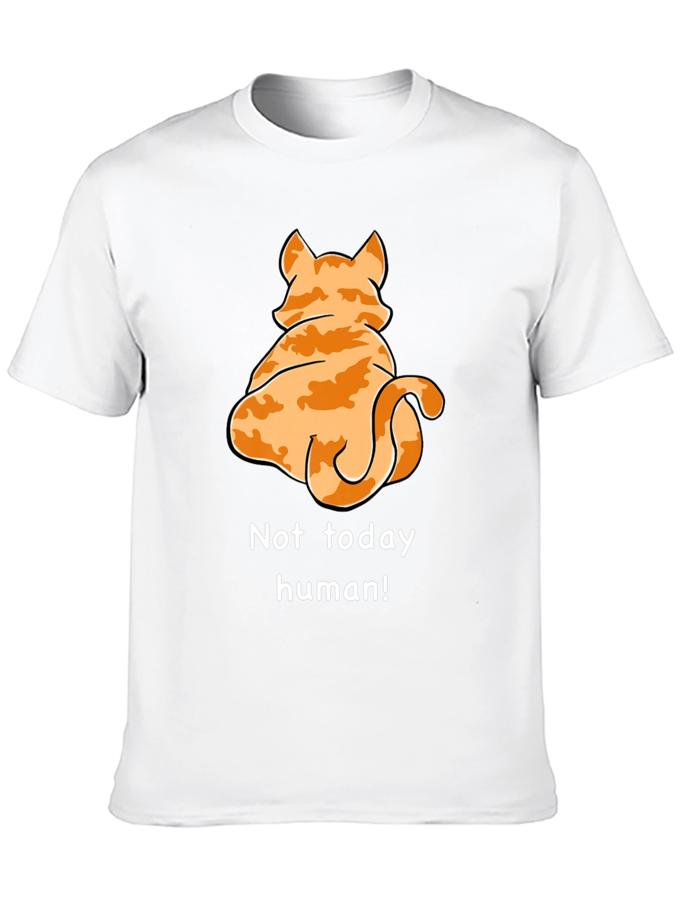 Not Today Human Cat T-Shirt