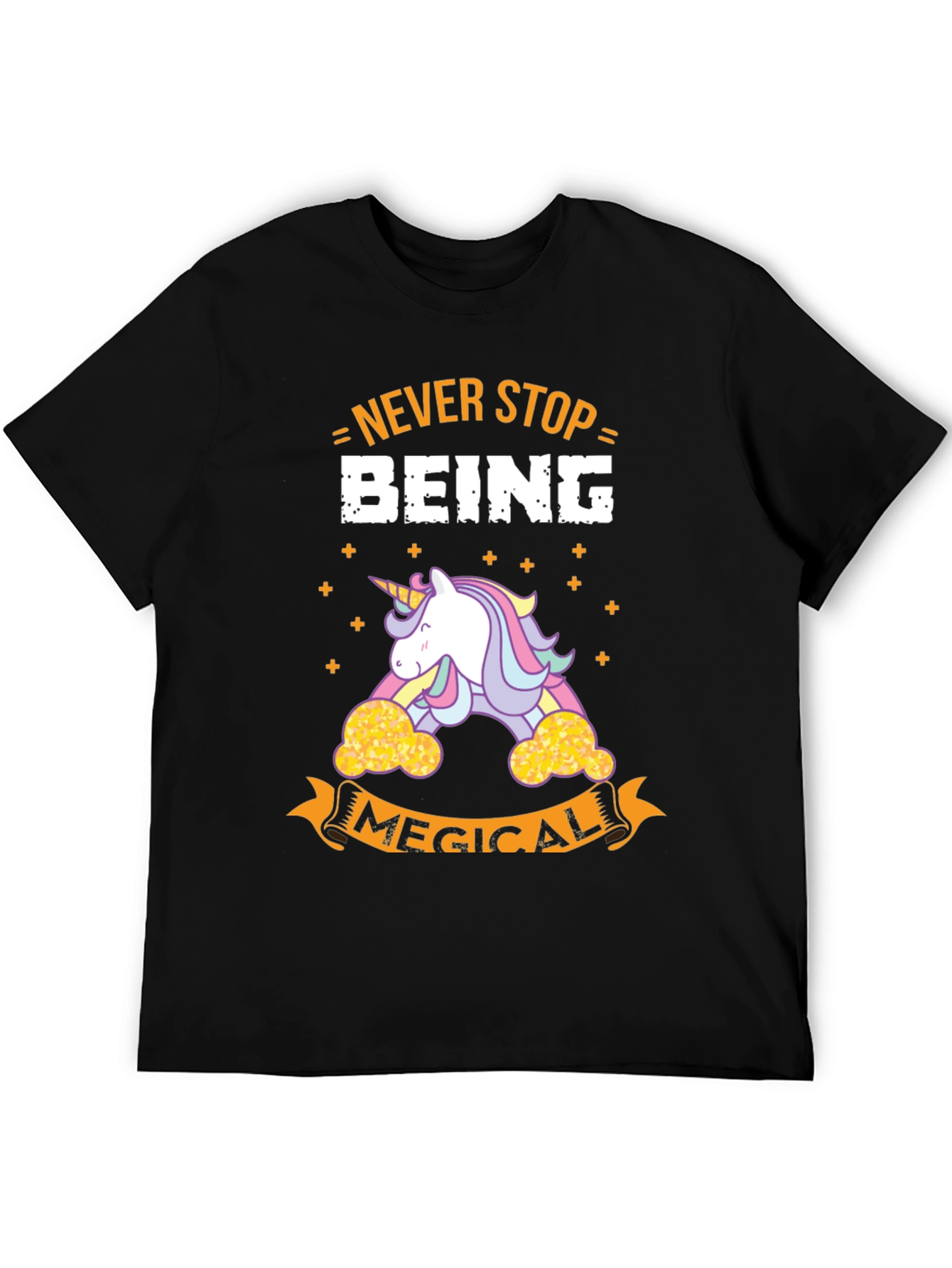 Never Stop Being Magical T-Shirt