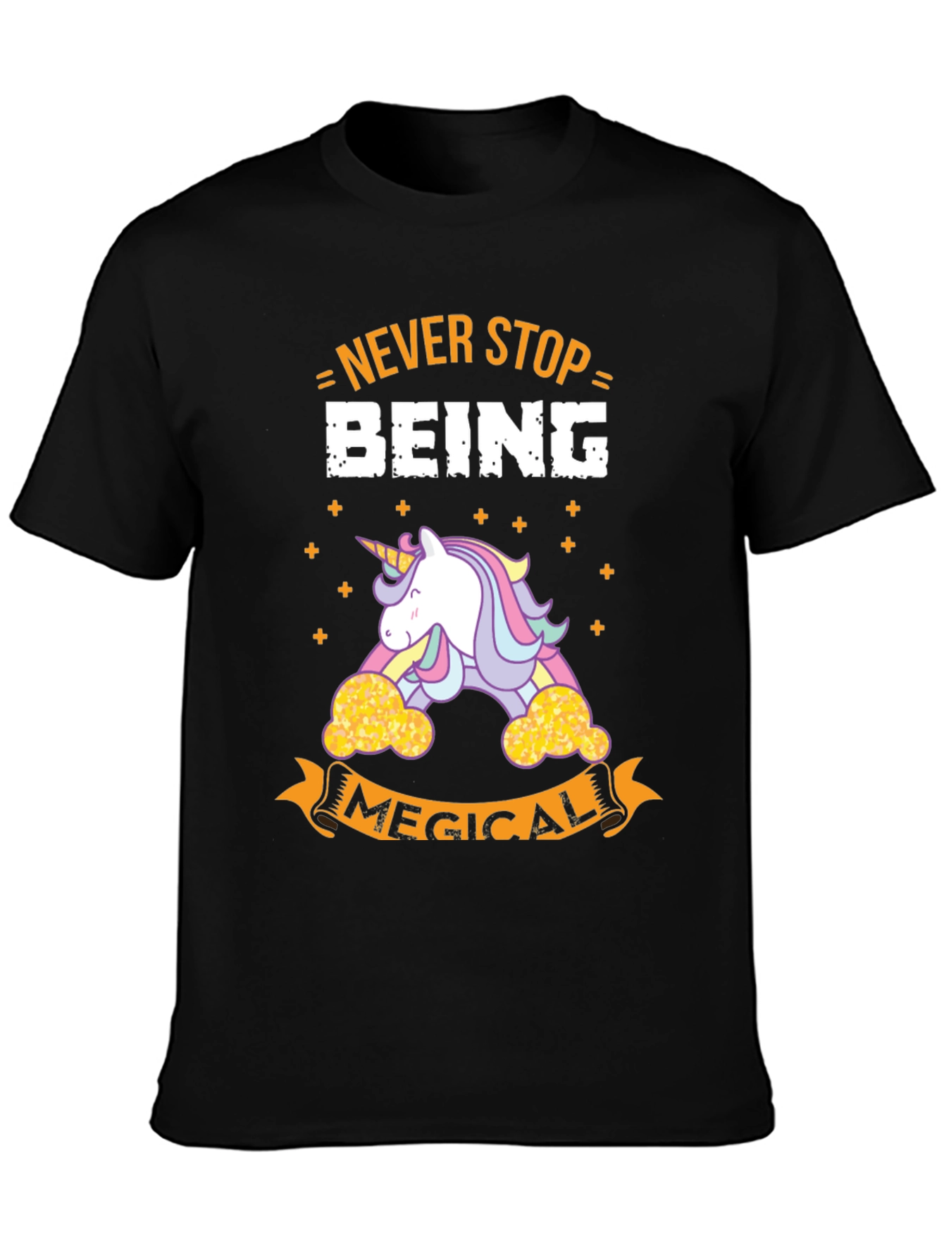 Never Stop Being Magical T-Shirt