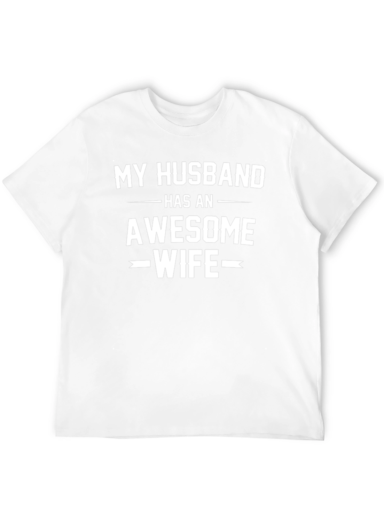 My Husband Has An Awesome Wife Black T-Shirt