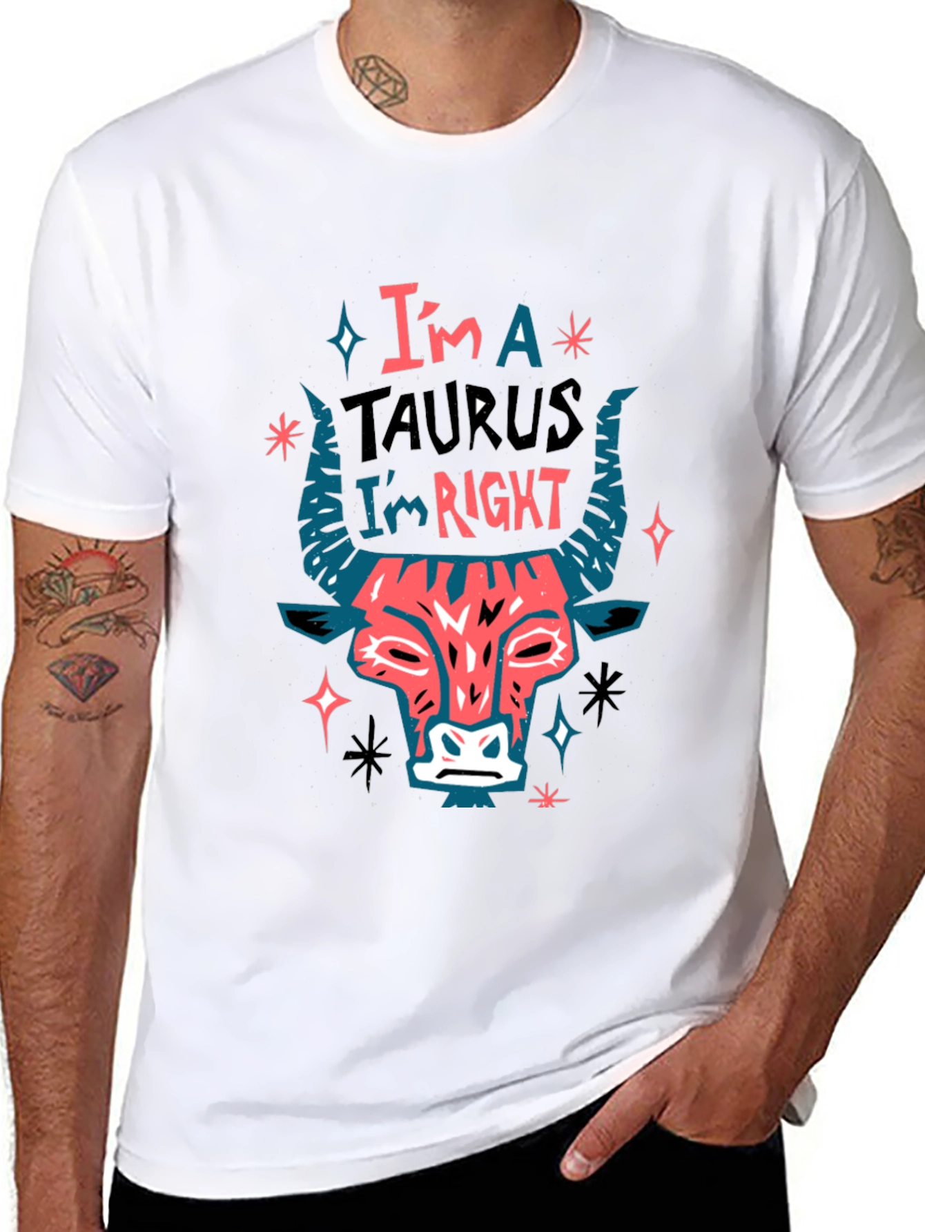 Im a Taurus Im Right Graphic T-Shirt