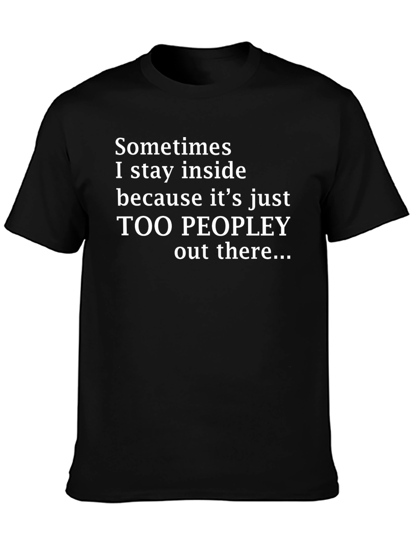 Introvert Humor T-Shirt - Too Peopley