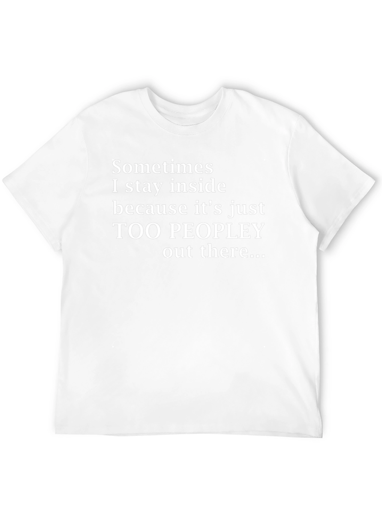 Introvert Humor T-Shirt - Too Peopley