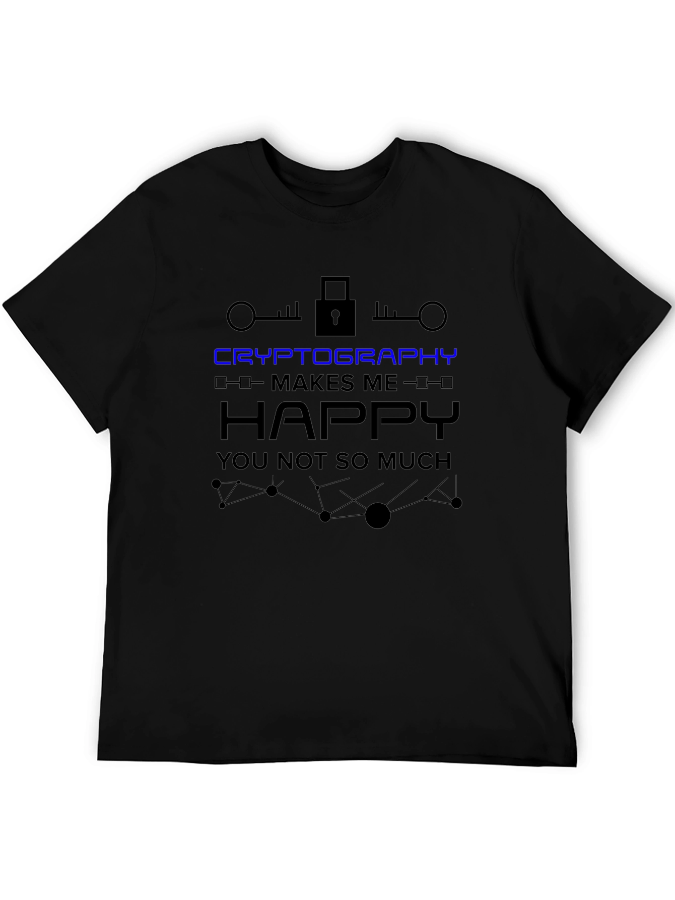 Cryptography Makes Me Happy T-Shirt - Black