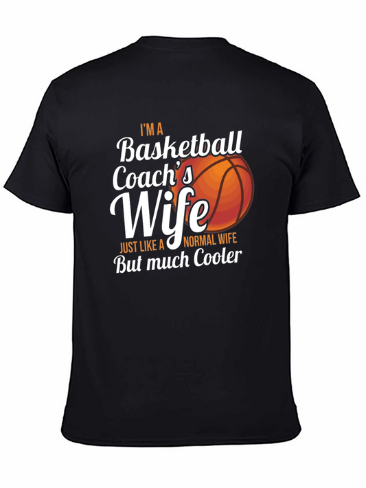 Basketball Coachs Wife T-Shirt - Cooler Than Normal