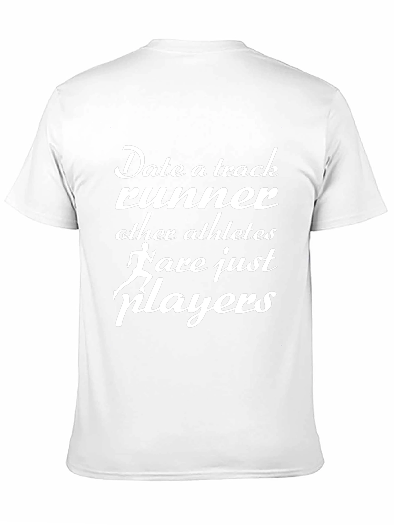 Track Runner T-Shirt - Date a Track Runner Design