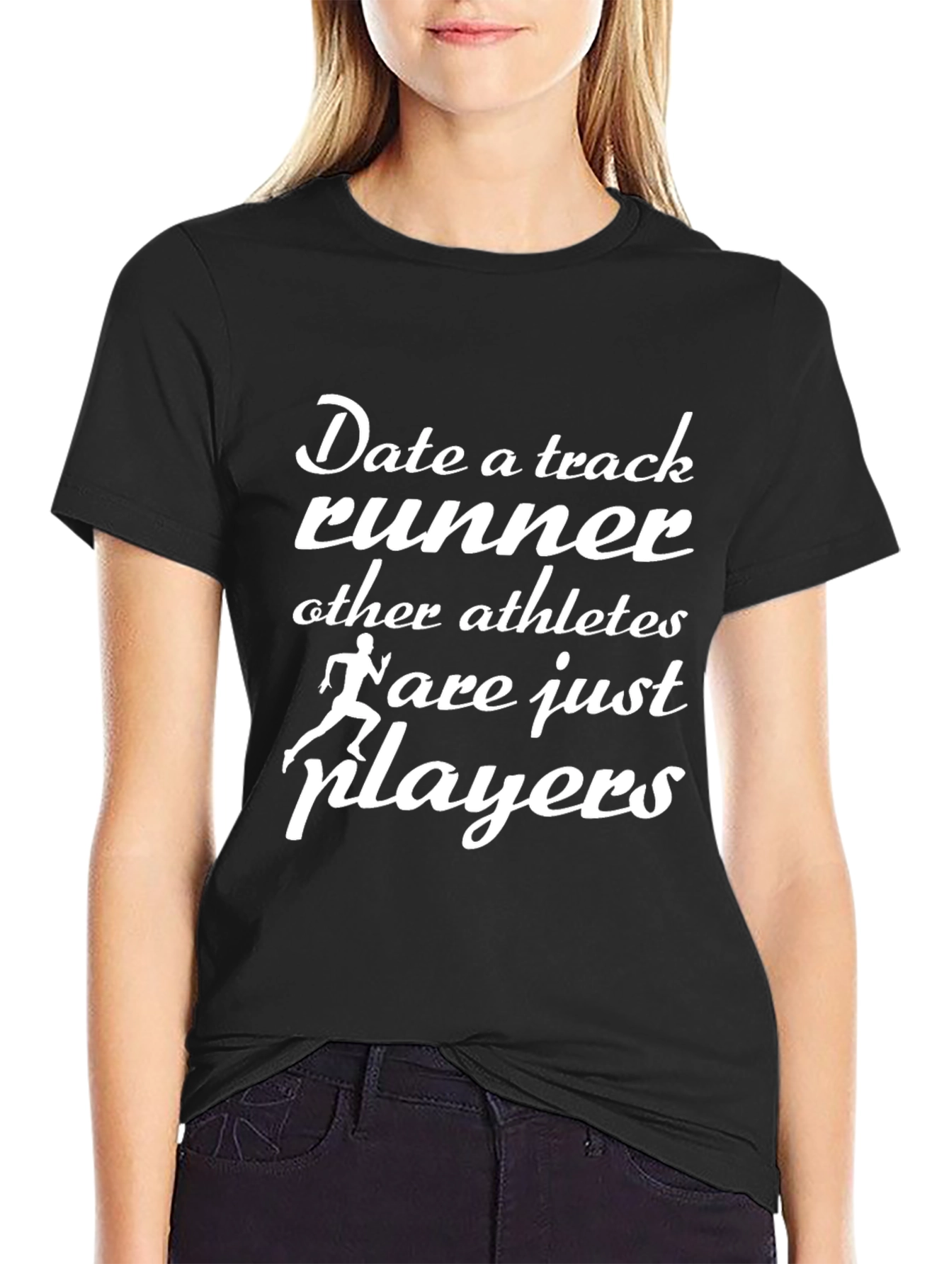 Track Runner T-Shirt - Date a Track Runner Design