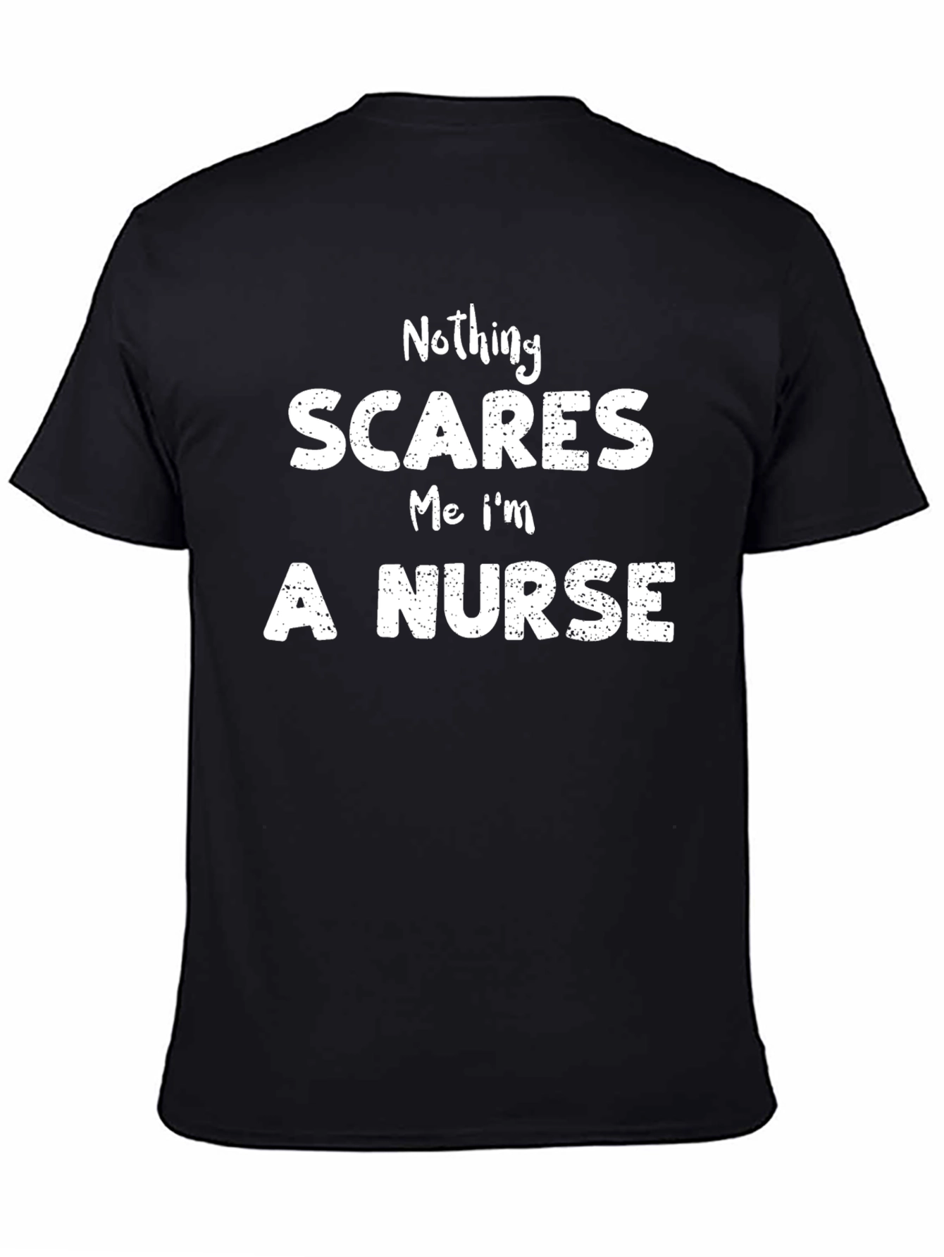 Nothing Scares Me Im a Nurse T-Shirt