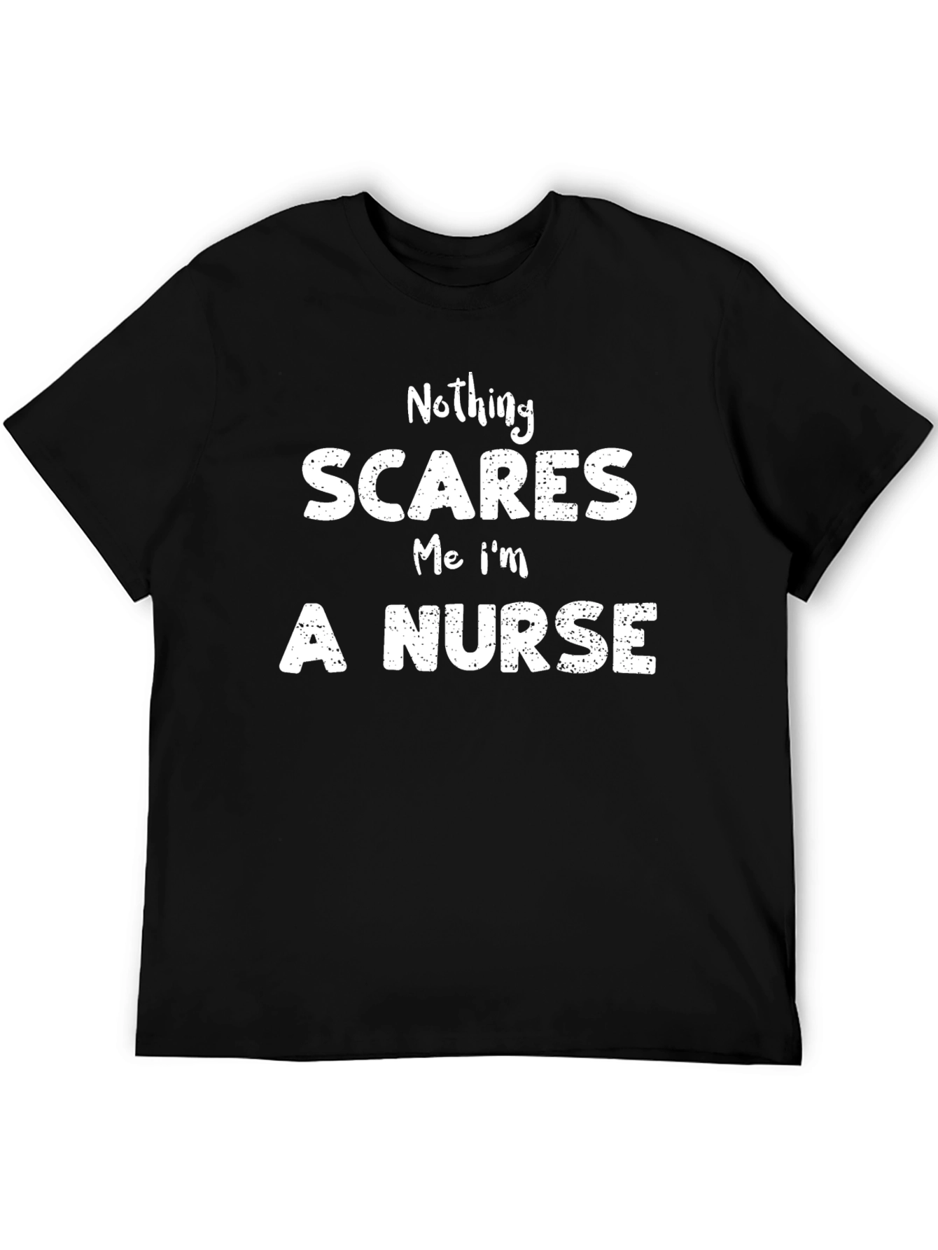 Nothing Scares Me Im a Nurse T-Shirt