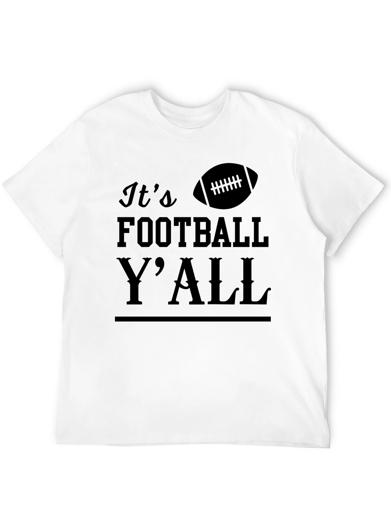 Its Football YAll T-Shirt
