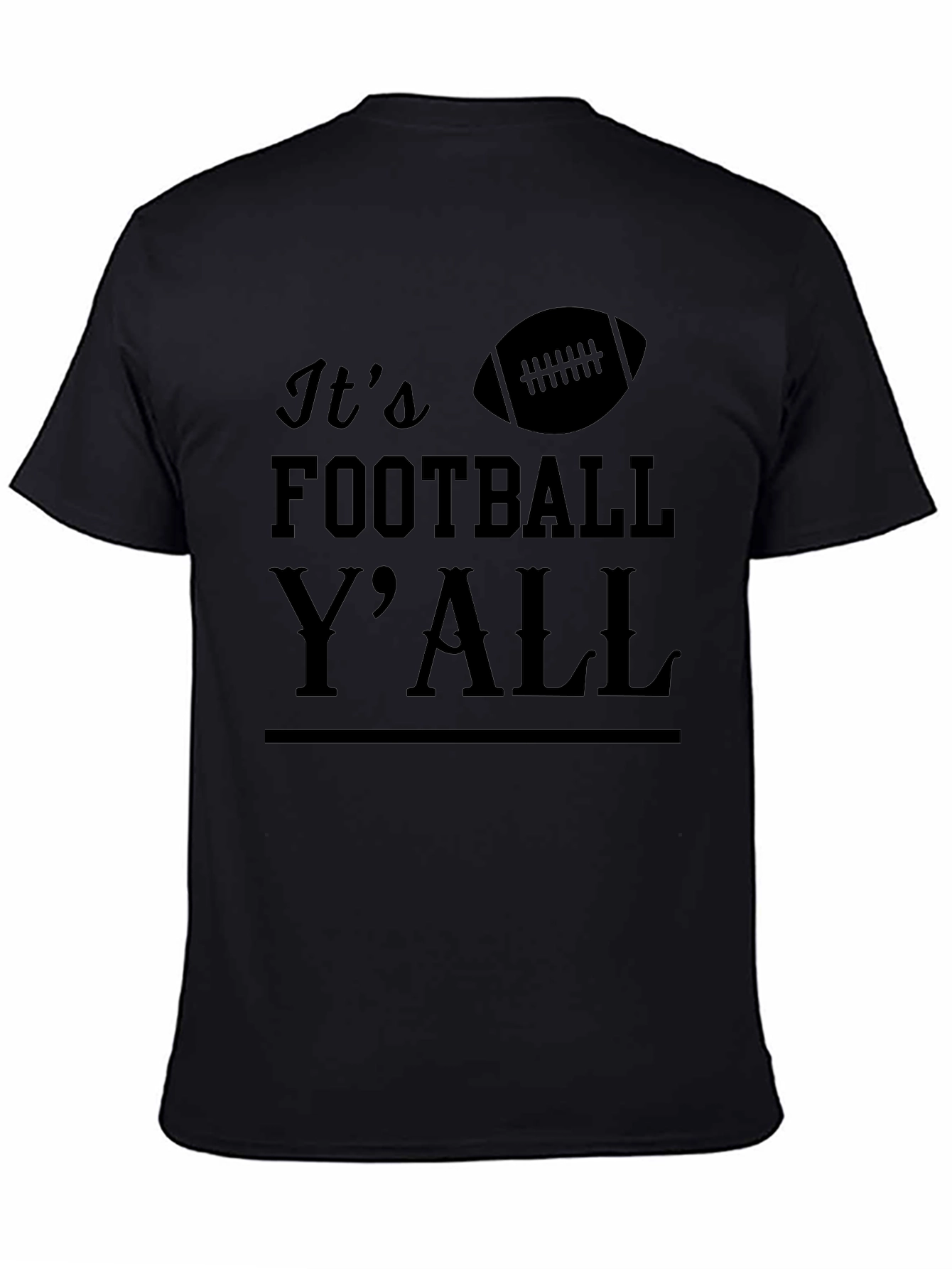Its Football YAll T-Shirt