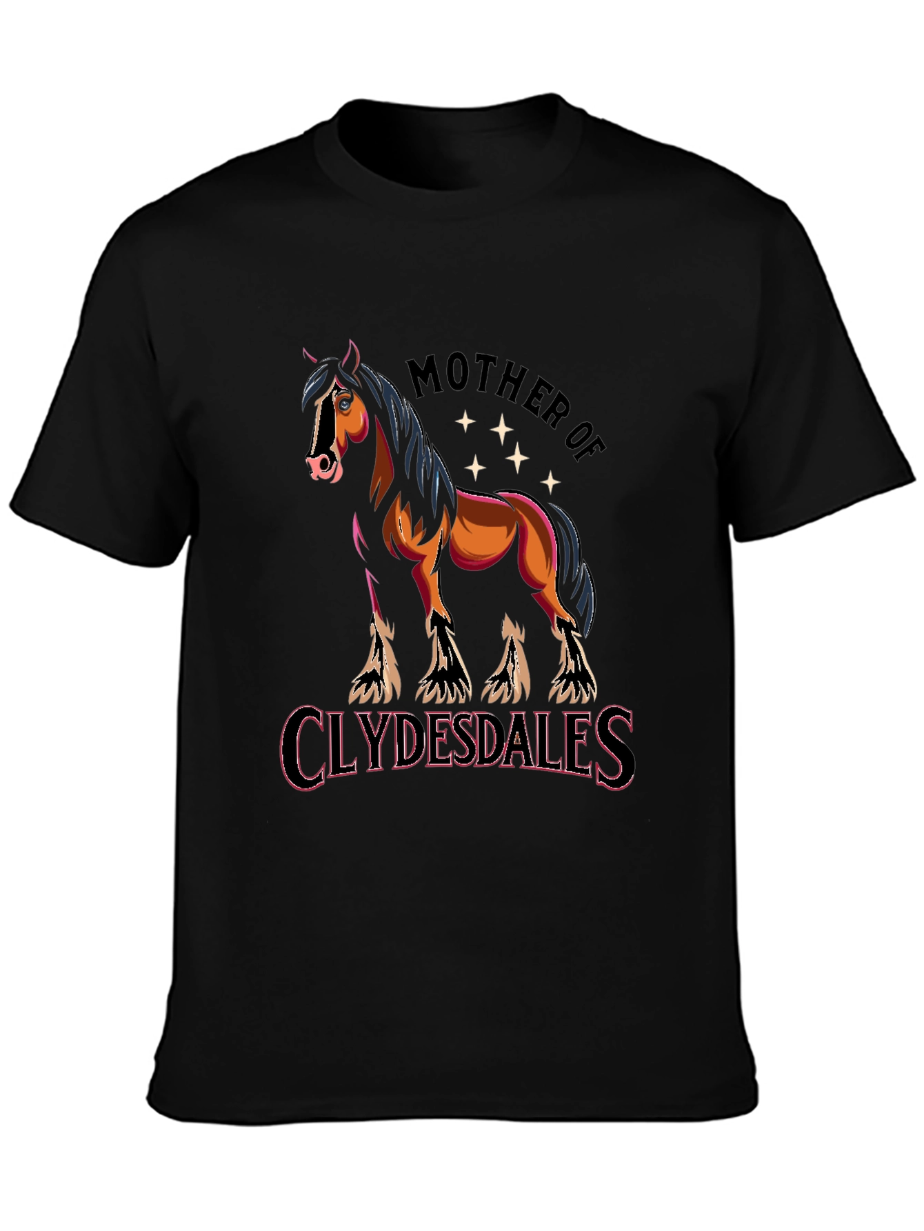 Mother of Clydesdales Graphic T-Shirt