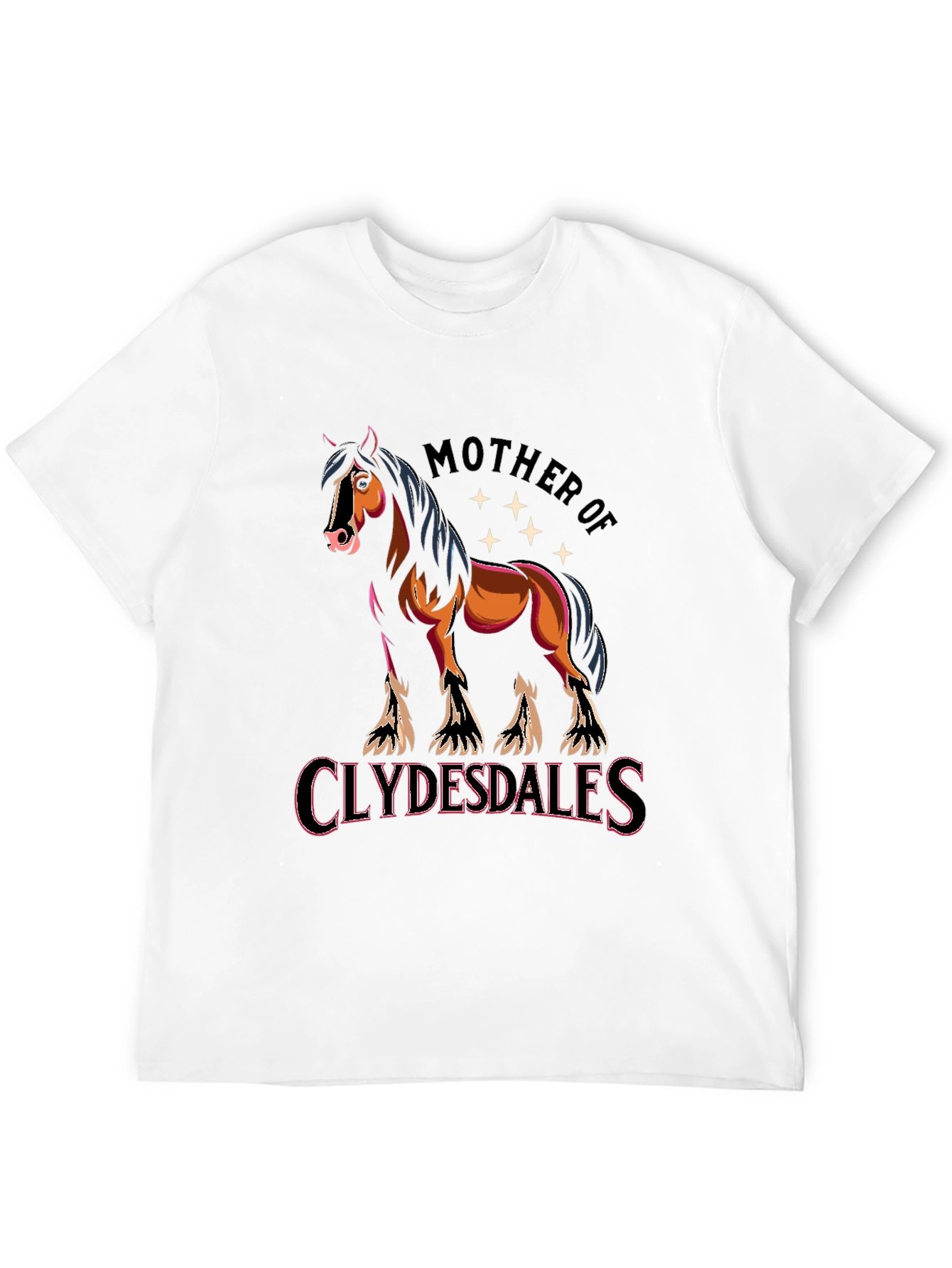 Mother of Clydesdales Graphic T-Shirt