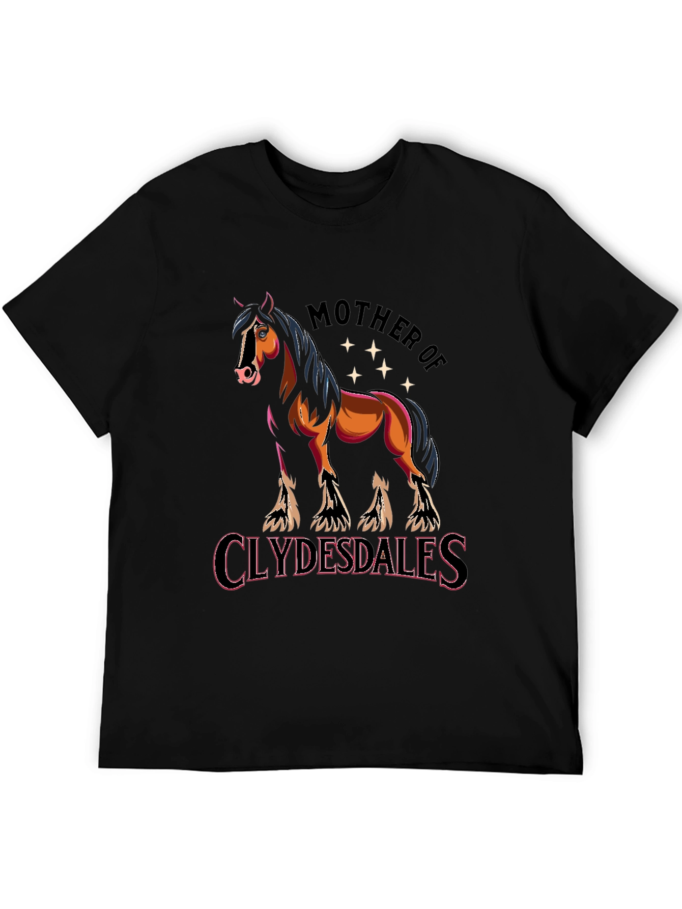 Mother of Clydesdales Graphic T-Shirt