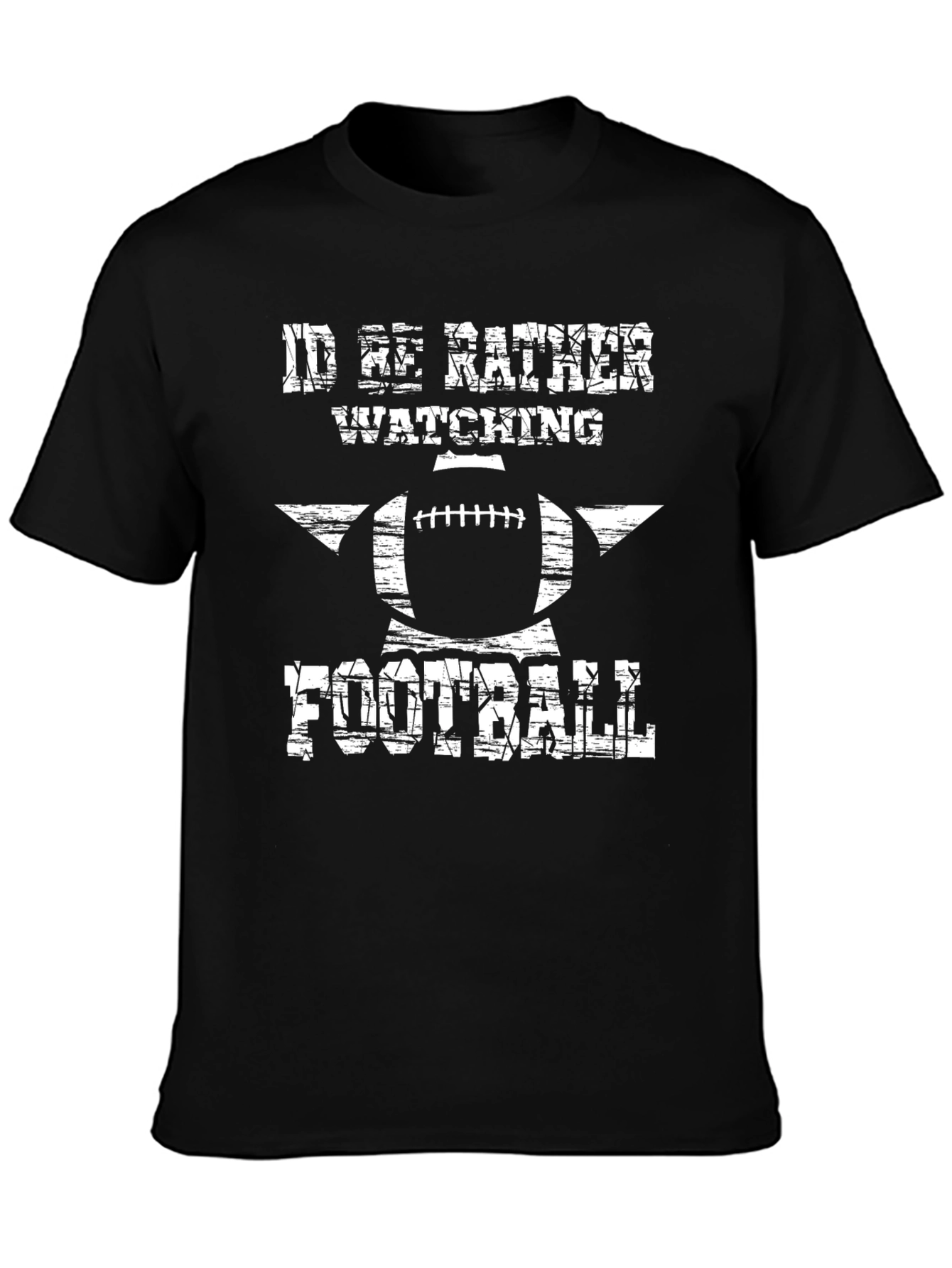 Football Fan T-Shirt - Id Rather Be Watching