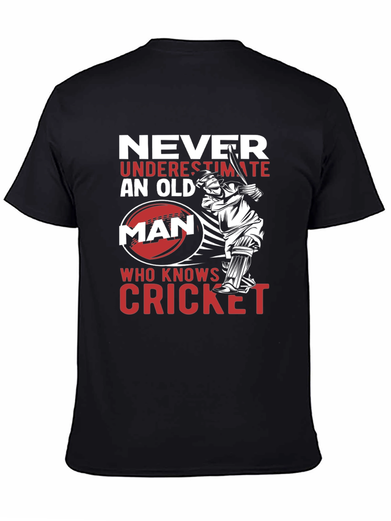 Never Underestimate Cricket Old Man T-Shirt