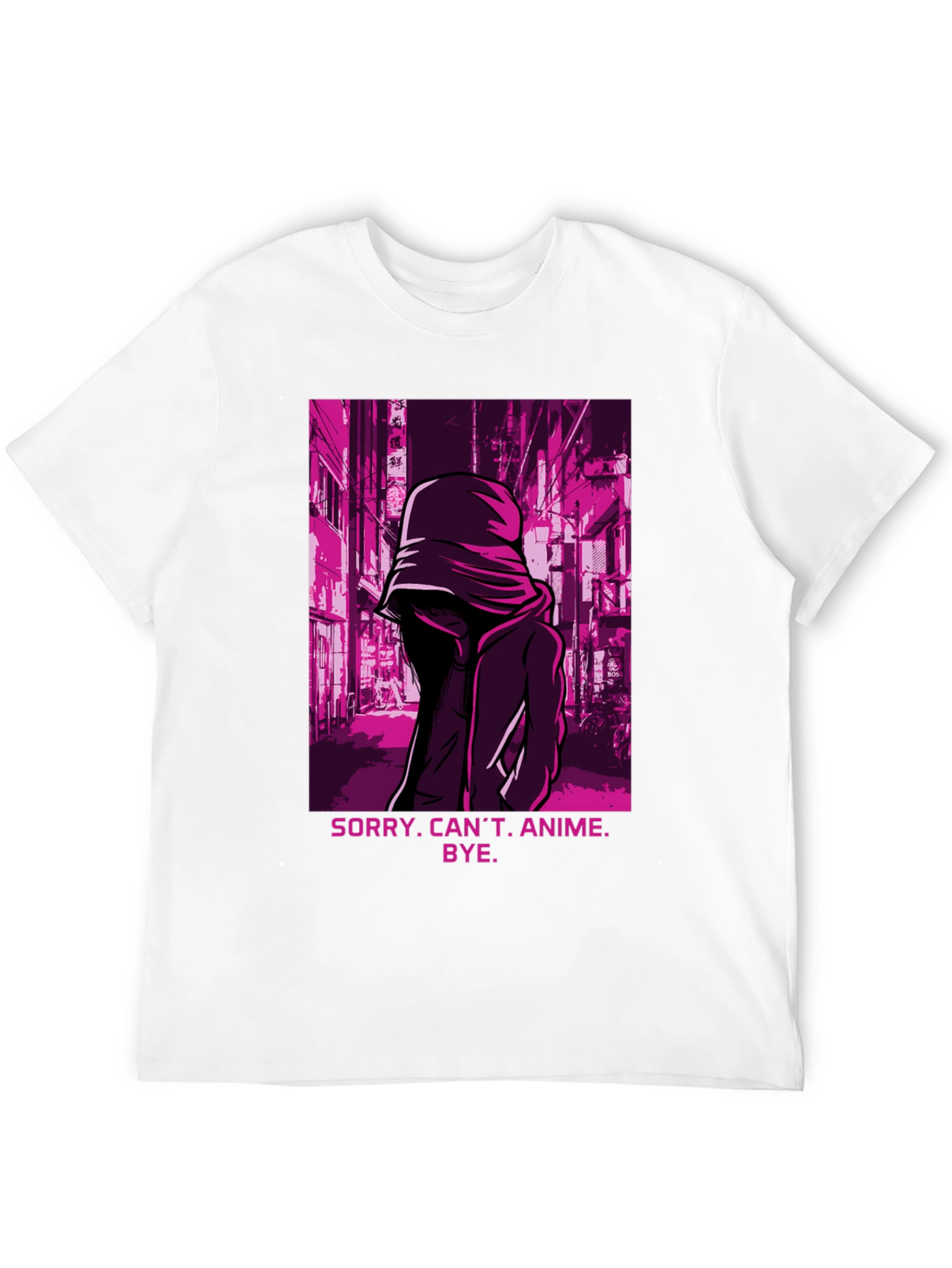 Sorry Cant Anime Bye T-Shirt