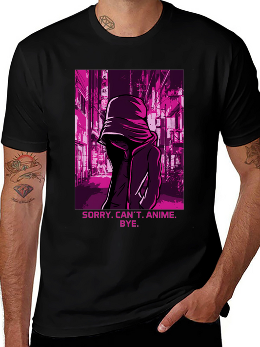 Sorry Cant Anime Bye T-Shirt