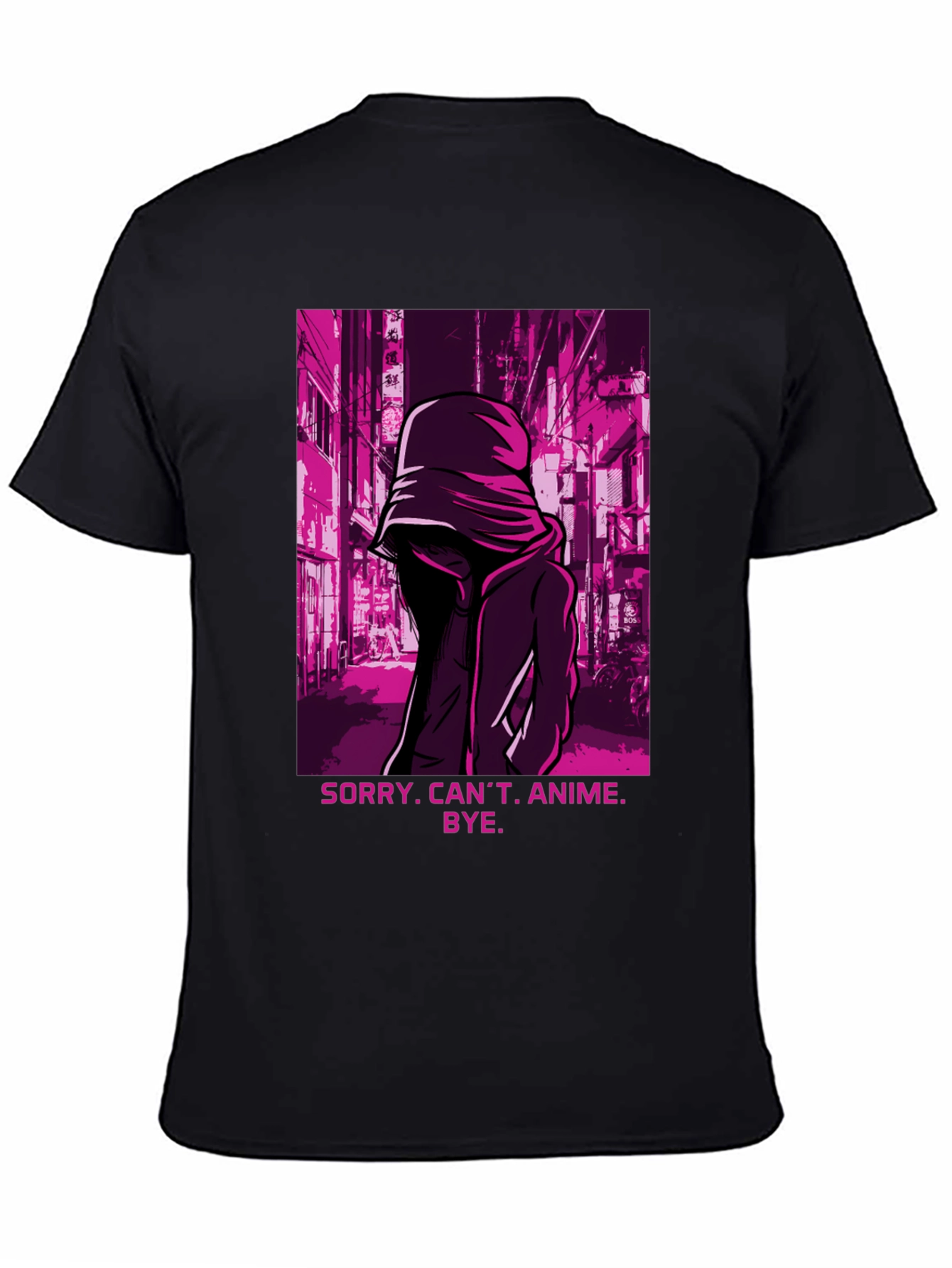 Sorry Cant Anime Bye T-Shirt