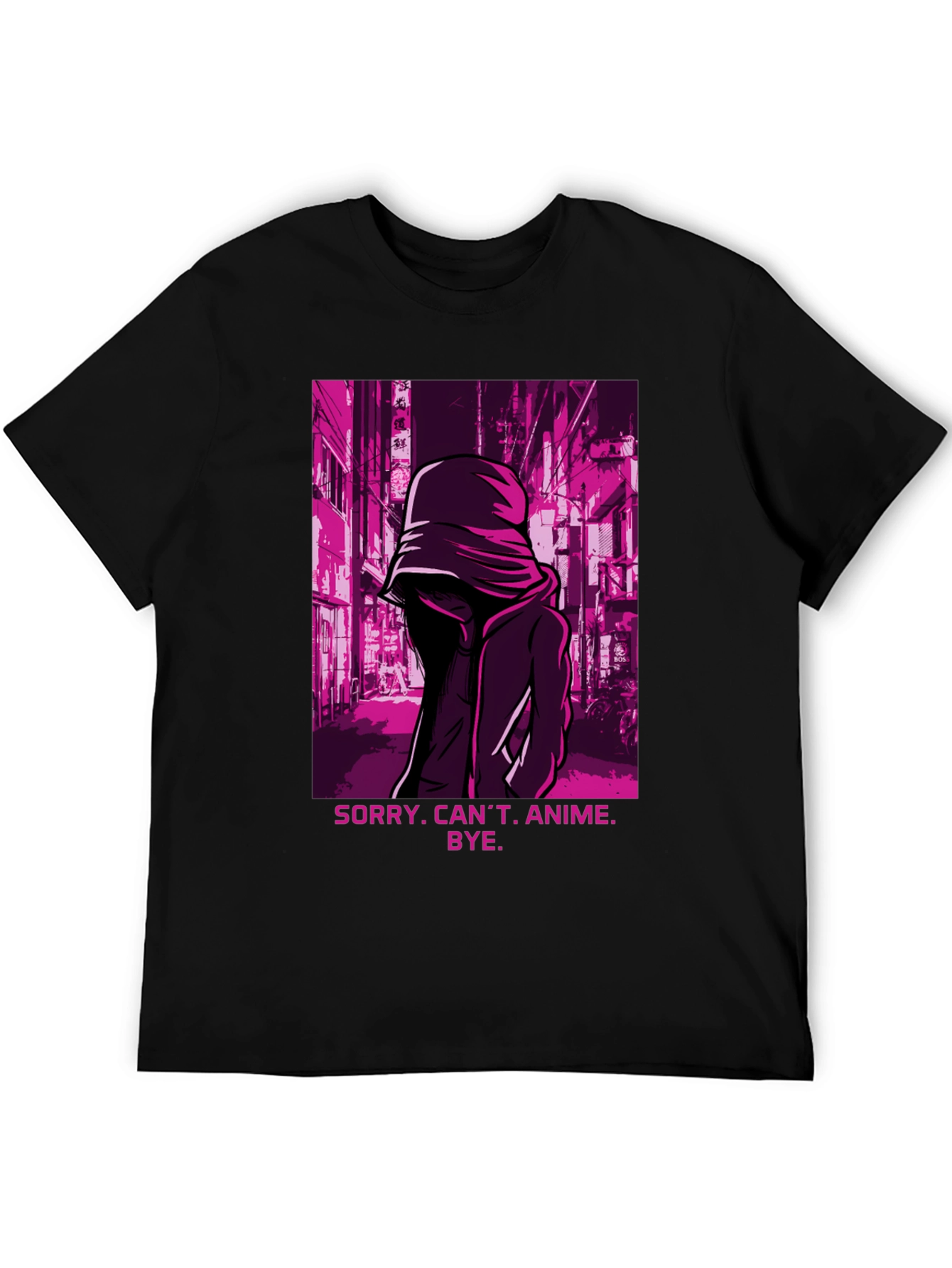 Sorry Cant Anime Bye T-Shirt