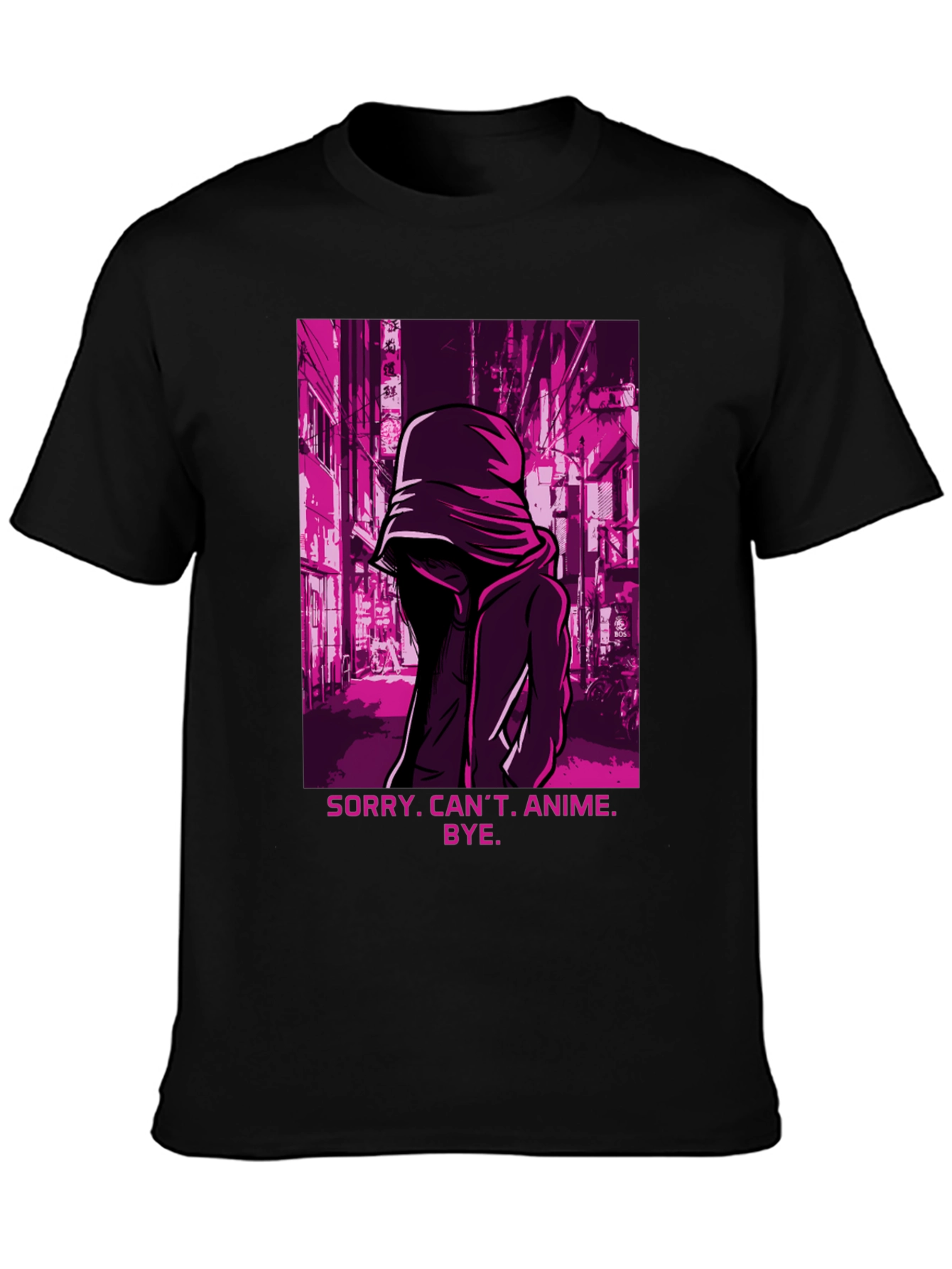 Sorry Cant Anime Bye T-Shirt