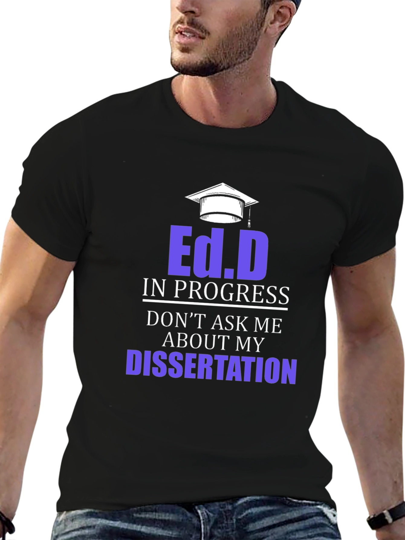 Ed.D In Progress Dissertation Funny T-Shirt