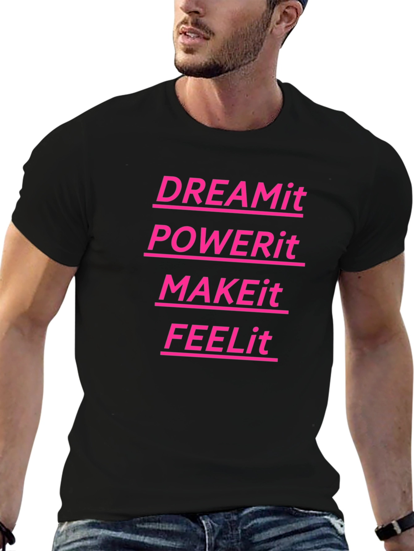 DREAMit POWERit MAKEit FEELit Graphic Tee